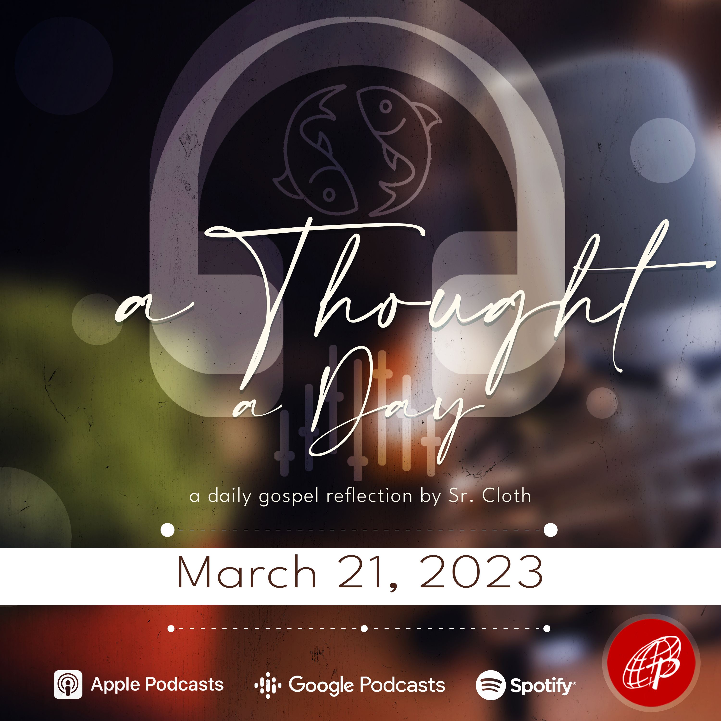 A THOUGHT A DAY | March 21, 2023 episode artwork