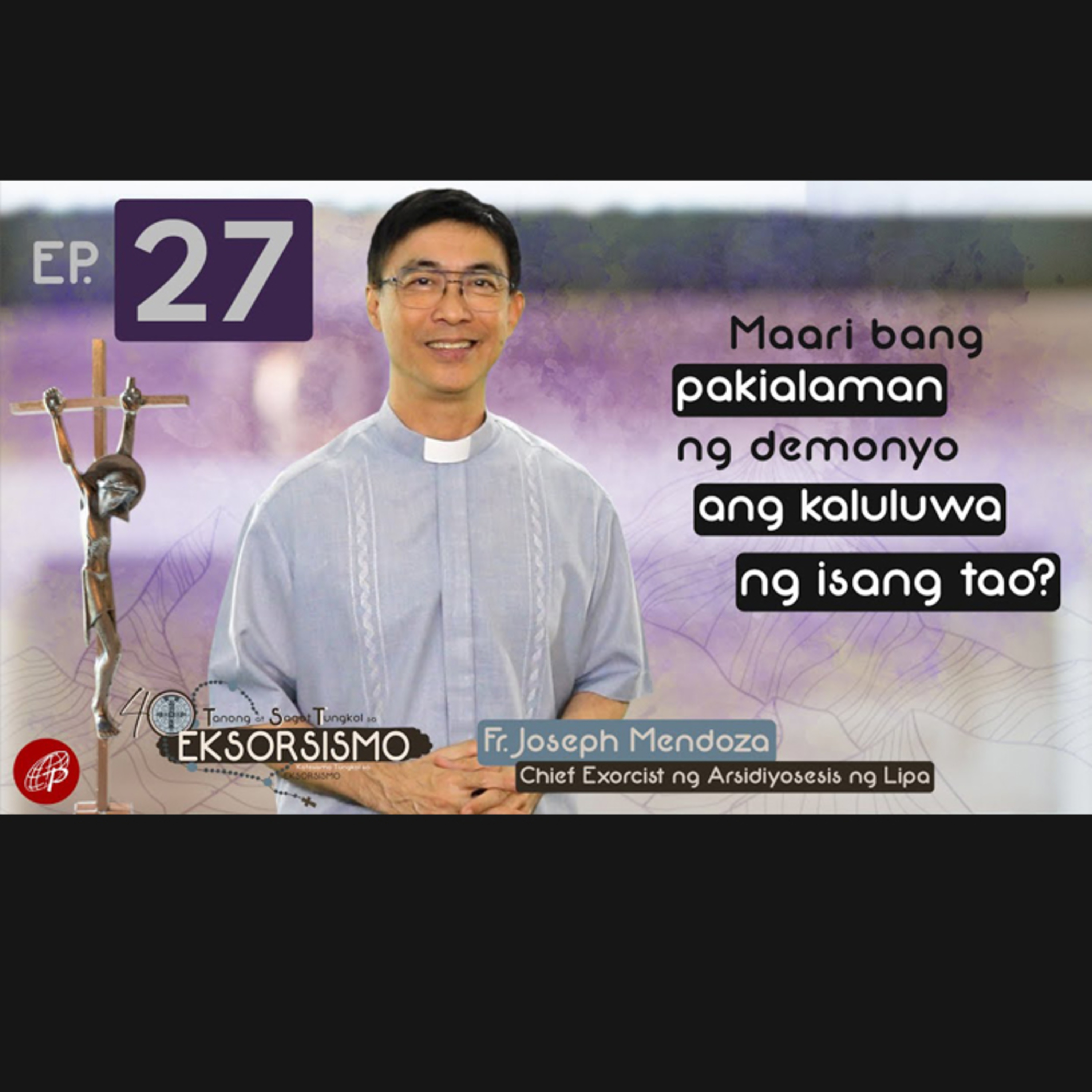 Maari Bang Pakialam ng Demonyo ang Kaluluwa ng Isang Tao?  episode artwork