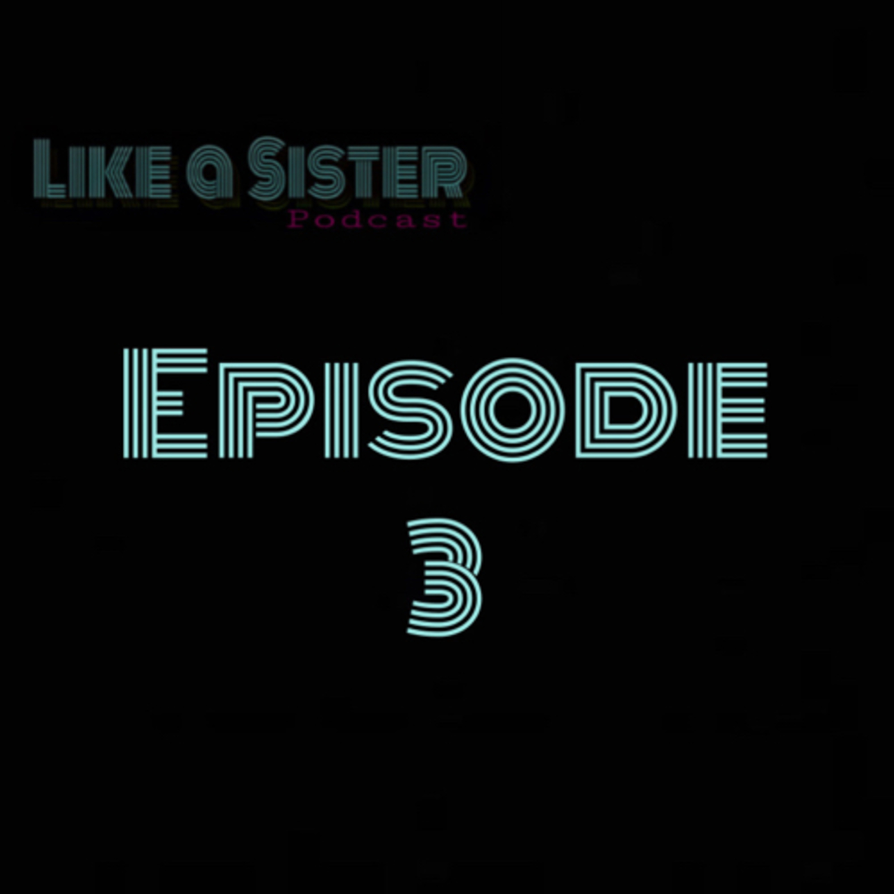 Cheyanne’s Birthday - ep.3 episode artwork