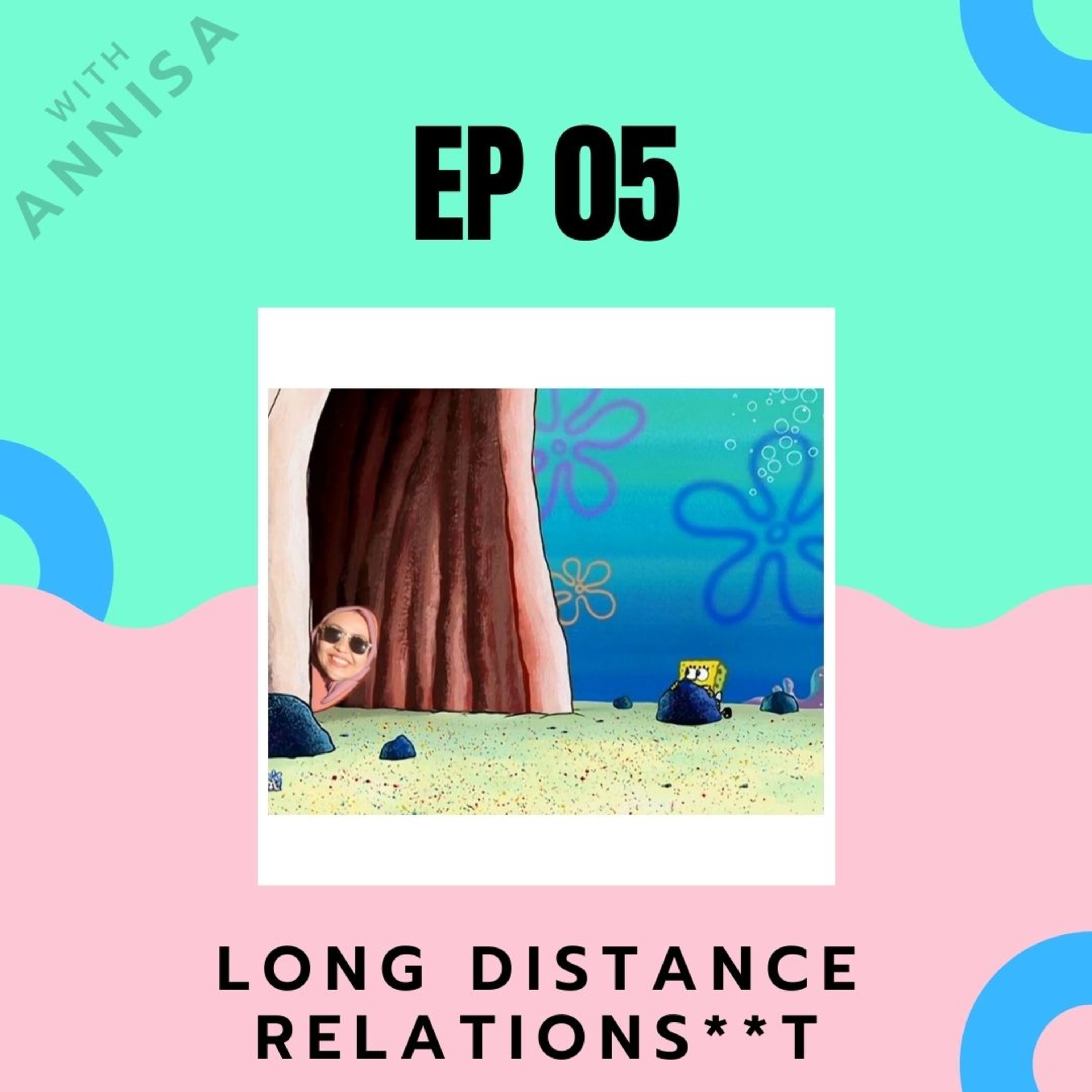 EP 05 : Long Distance Relations**t episode artwork