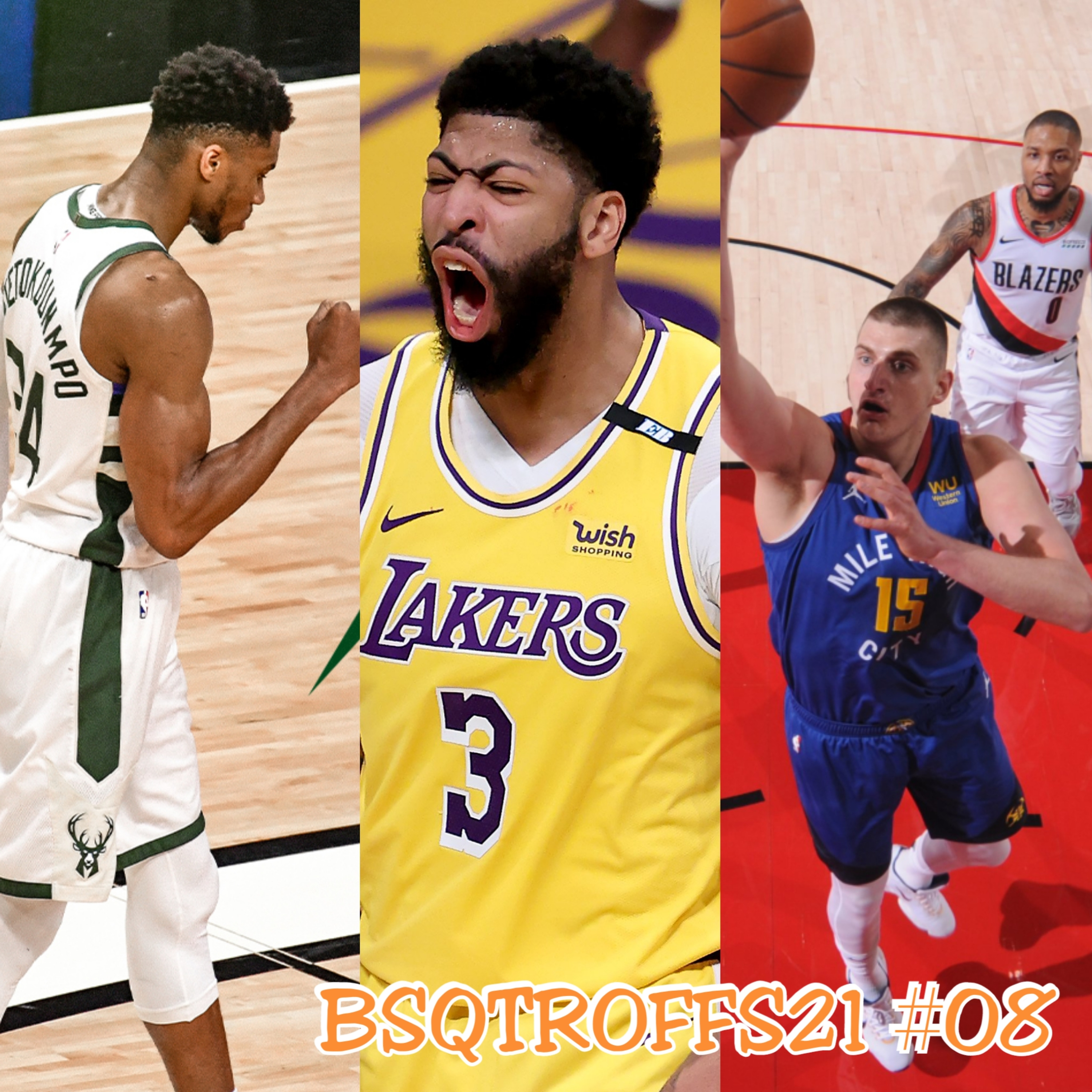 BSQTROFFS21 #08 - Lakers e Nuggets viram e Bucks perto da varrida episode artwork