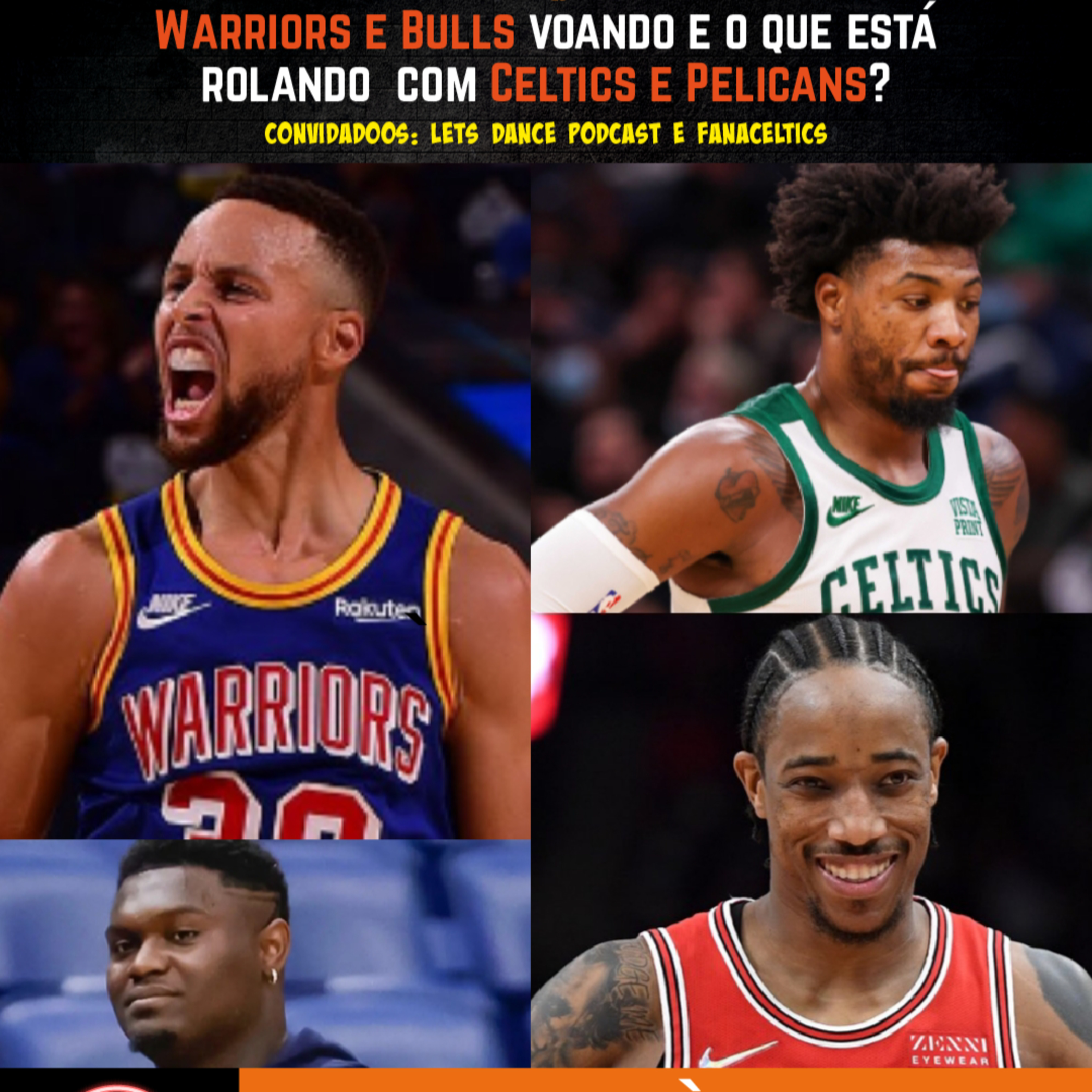 BSQTRS #118 - Warriors e Bulls voando e o que acontece com Celtics e Pelicans episode artwork