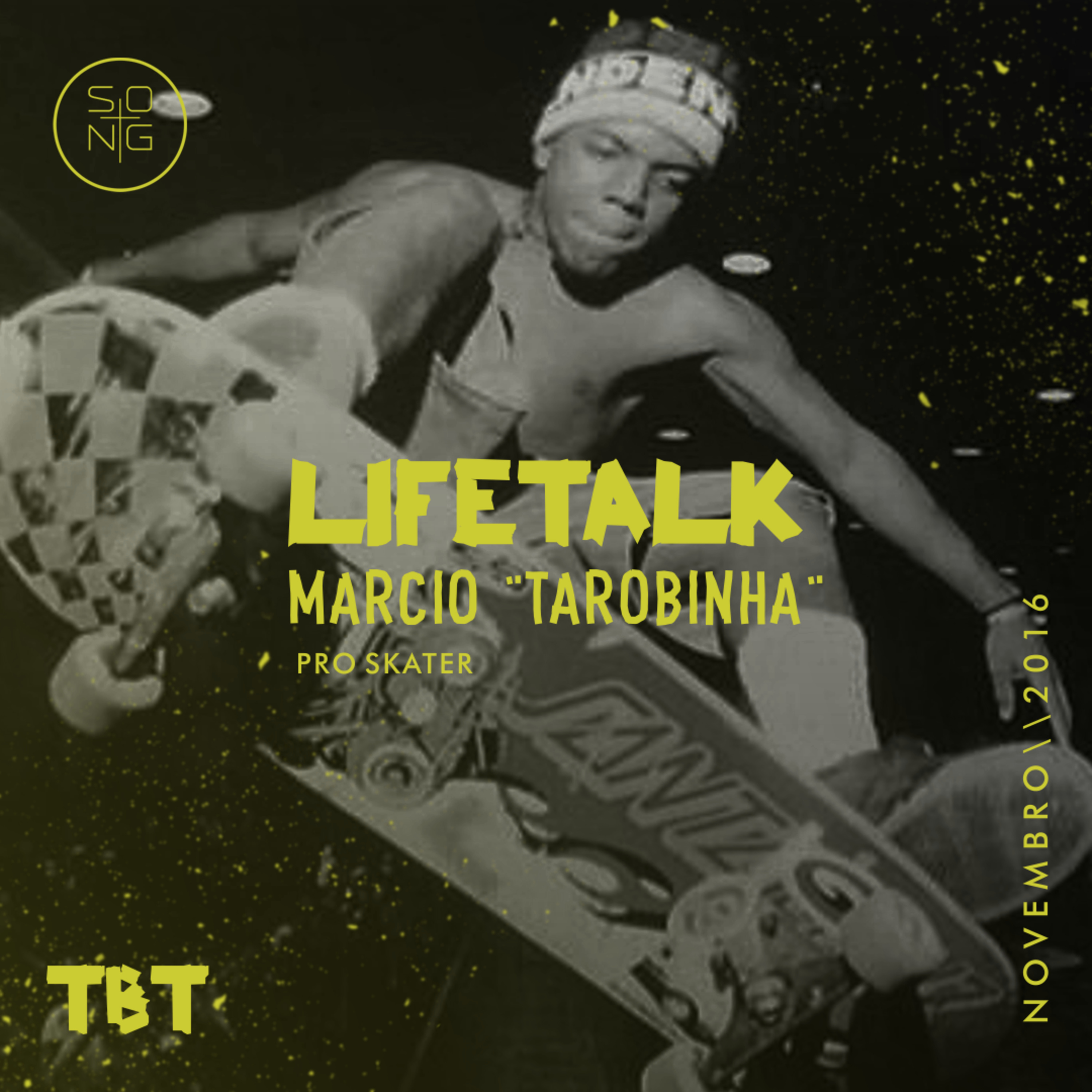 Lifetalk :: Tarobinha (Pro Skater) episode artwork