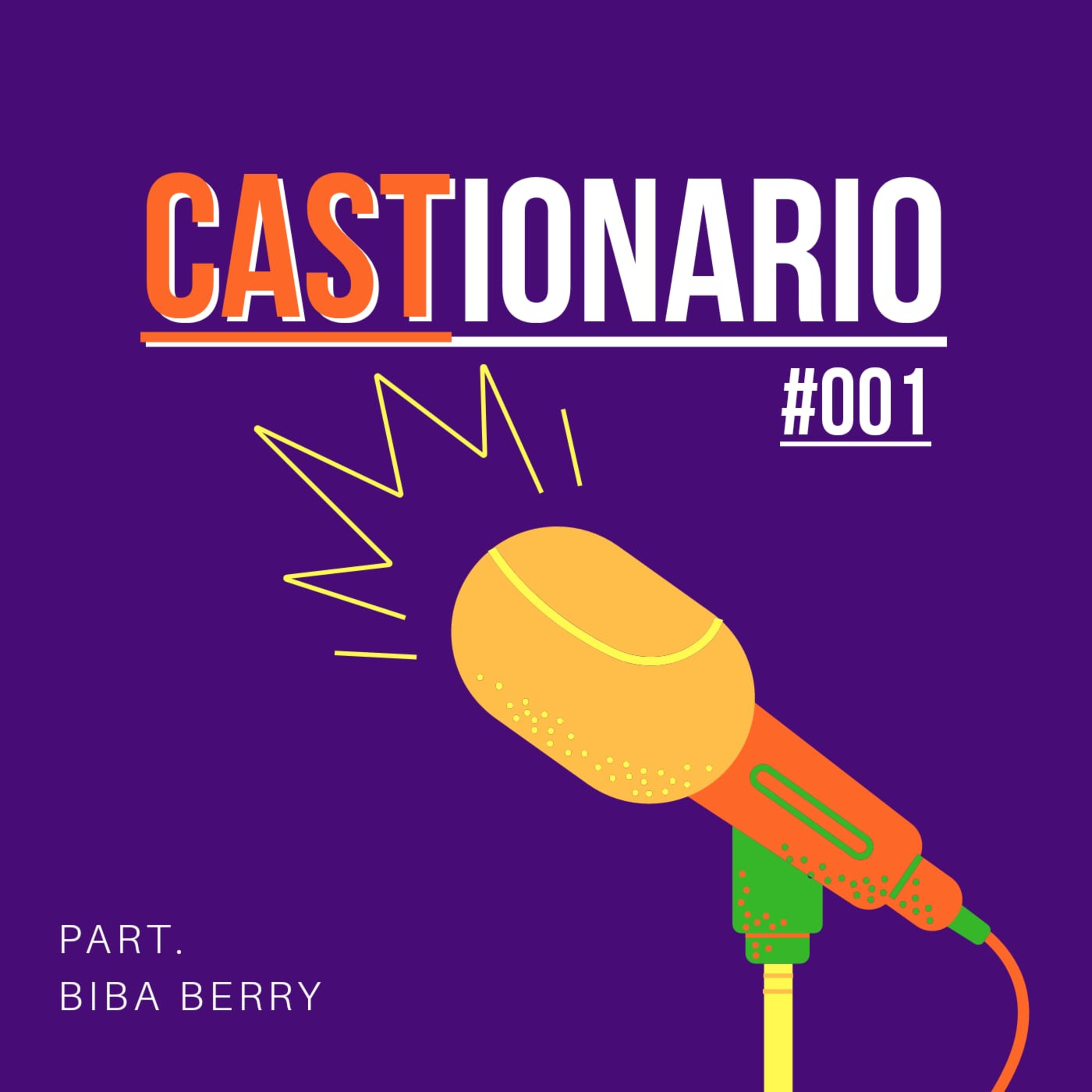 CASTIONARIO EP #001 - PART. BIBA BERRY episode artwork