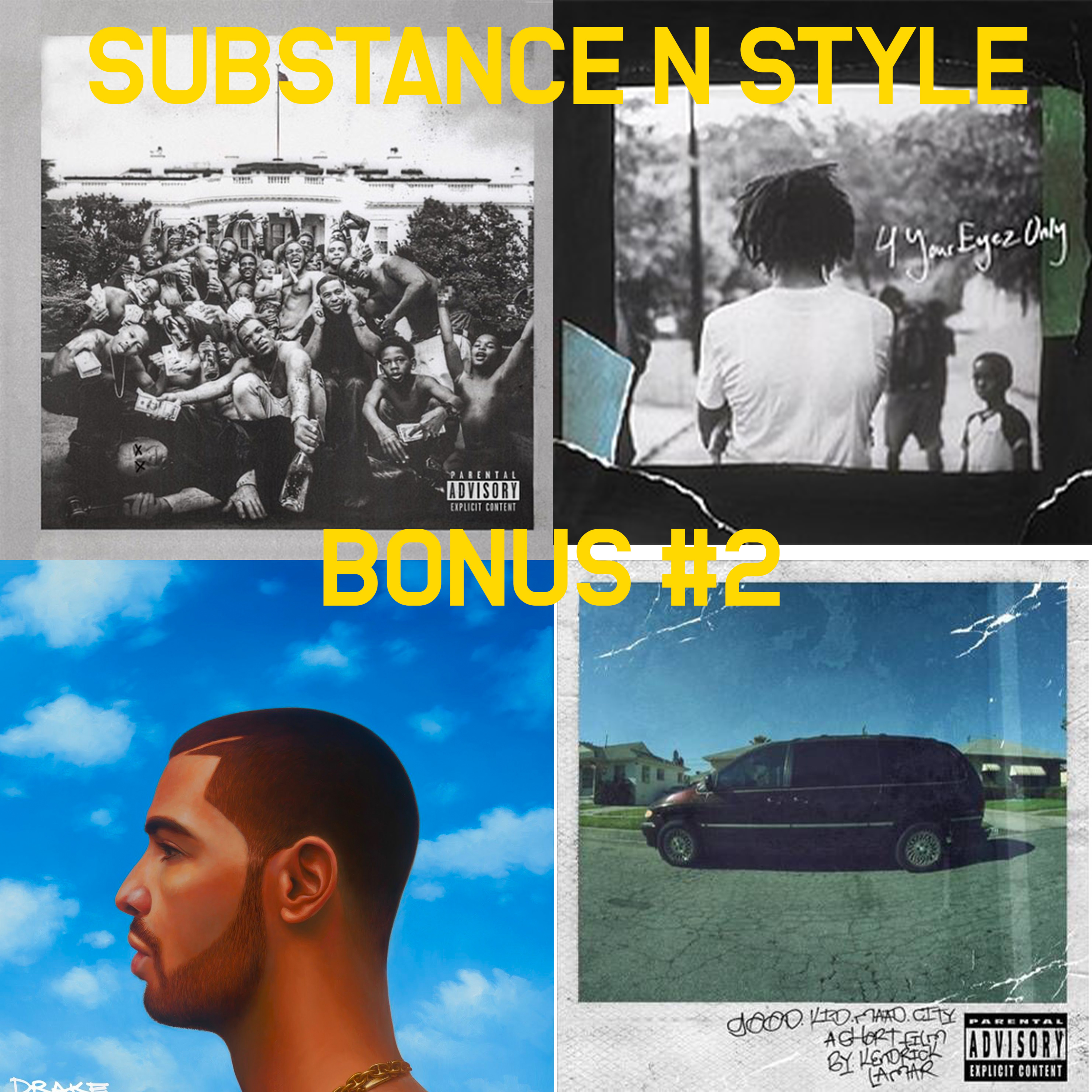 Substance N Style - Bonus Episode #2 - Drake vs J.Cole vs Kendrick, Deluxe Album Discussion episode artwork