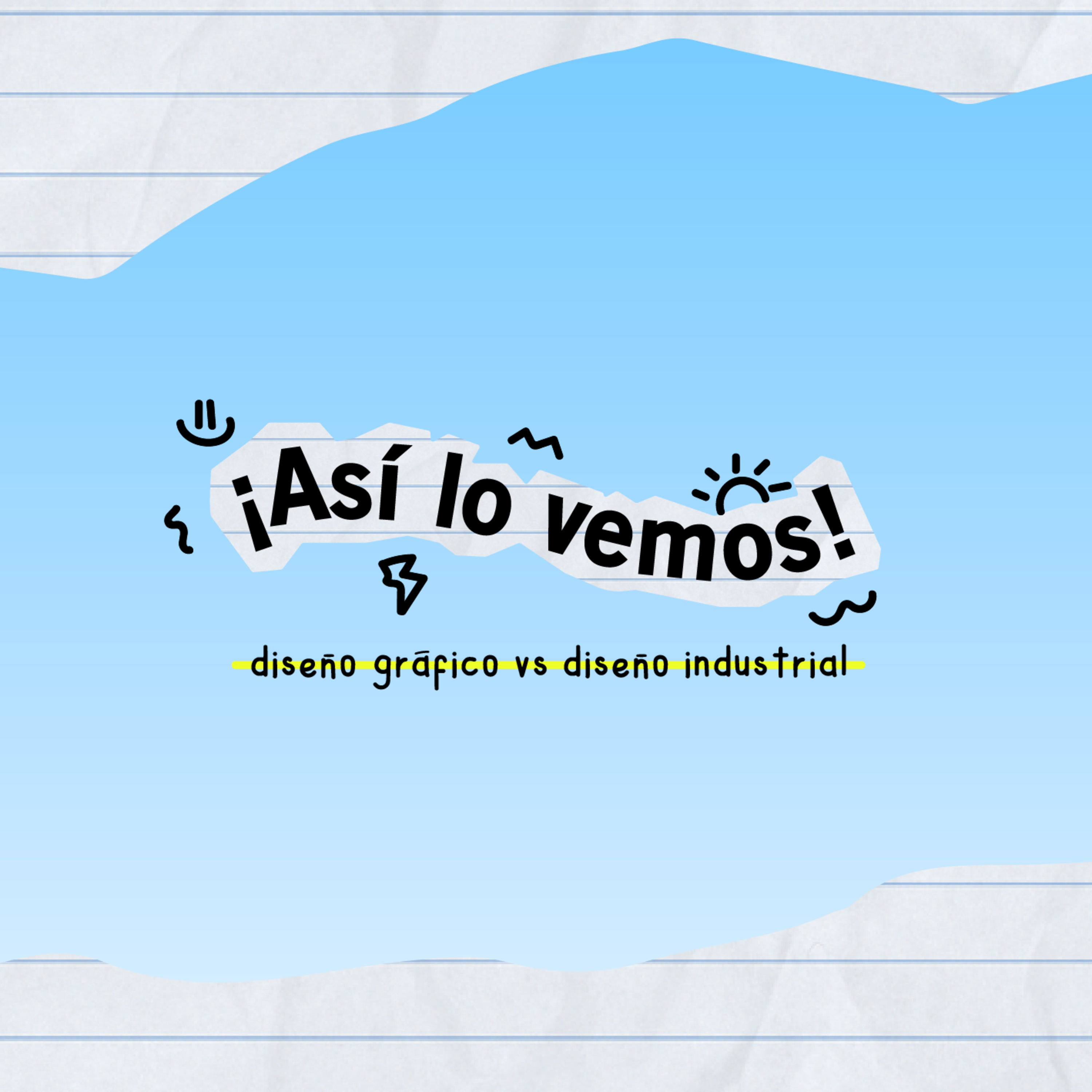 Diseño Gráfico vs Diseño Industrial episode artwork