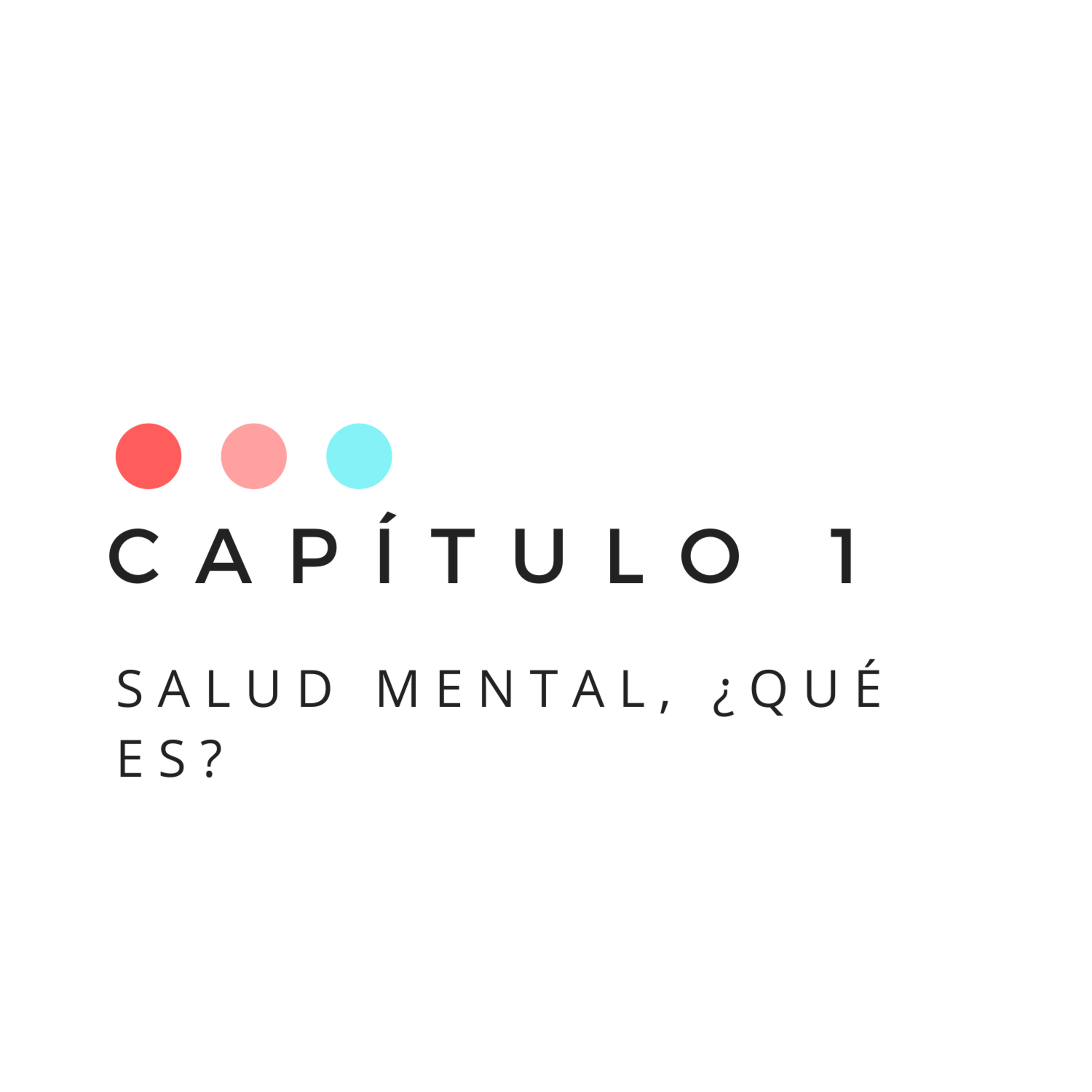 CAPÍTULO I: Salud mental, ¿Qué es? episode artwork
