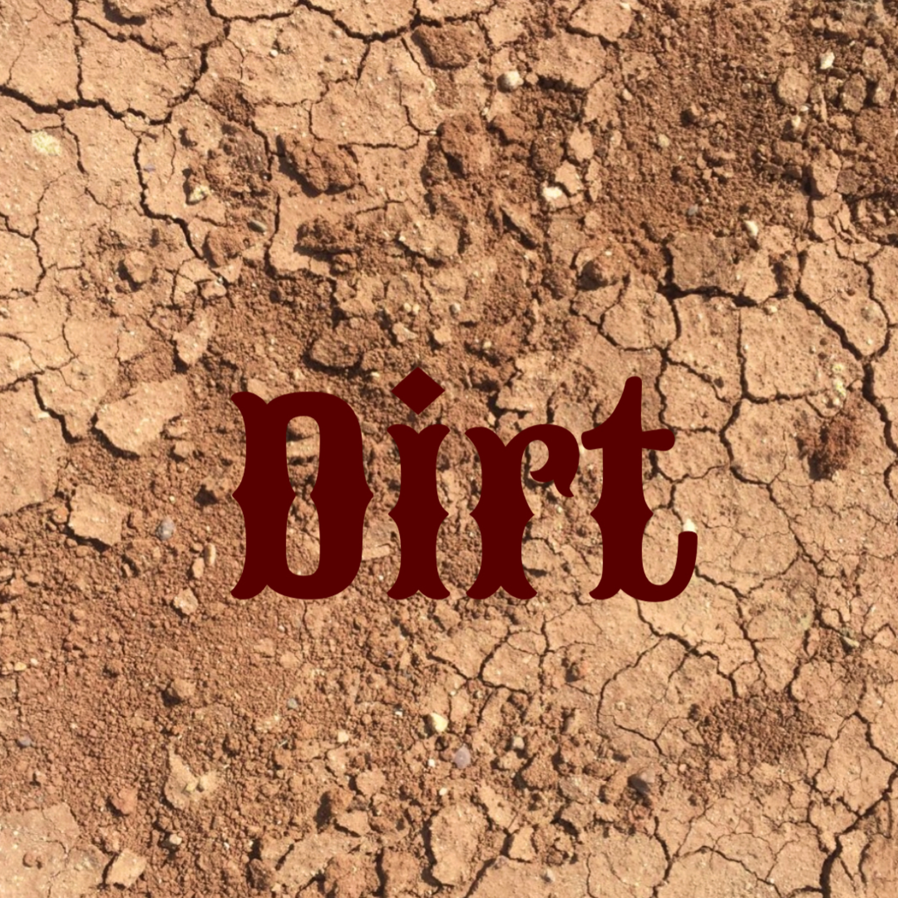 Dirt episode artwork