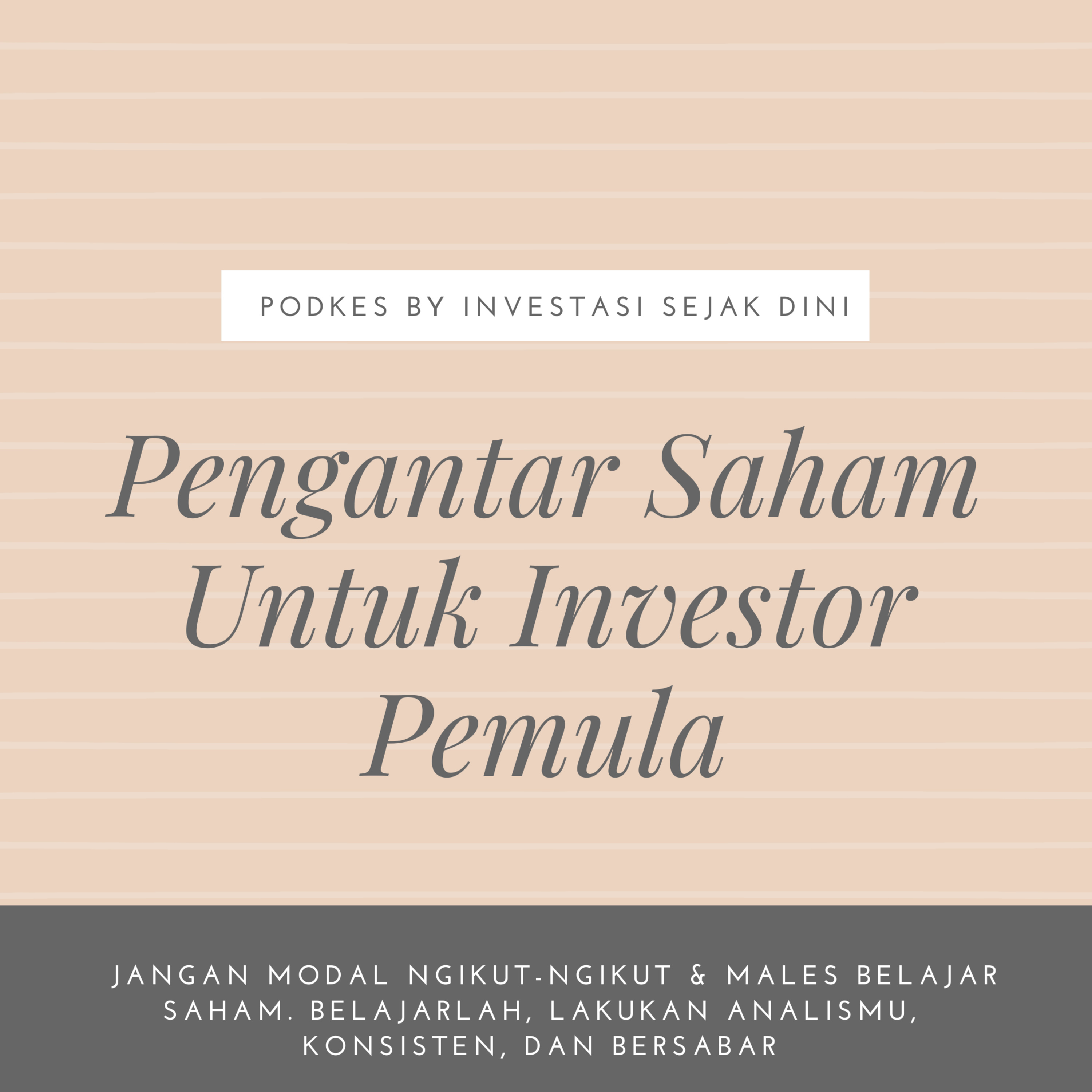 SAHAM 101 : PENGANTAR UNTUK PEMULA episode artwork
