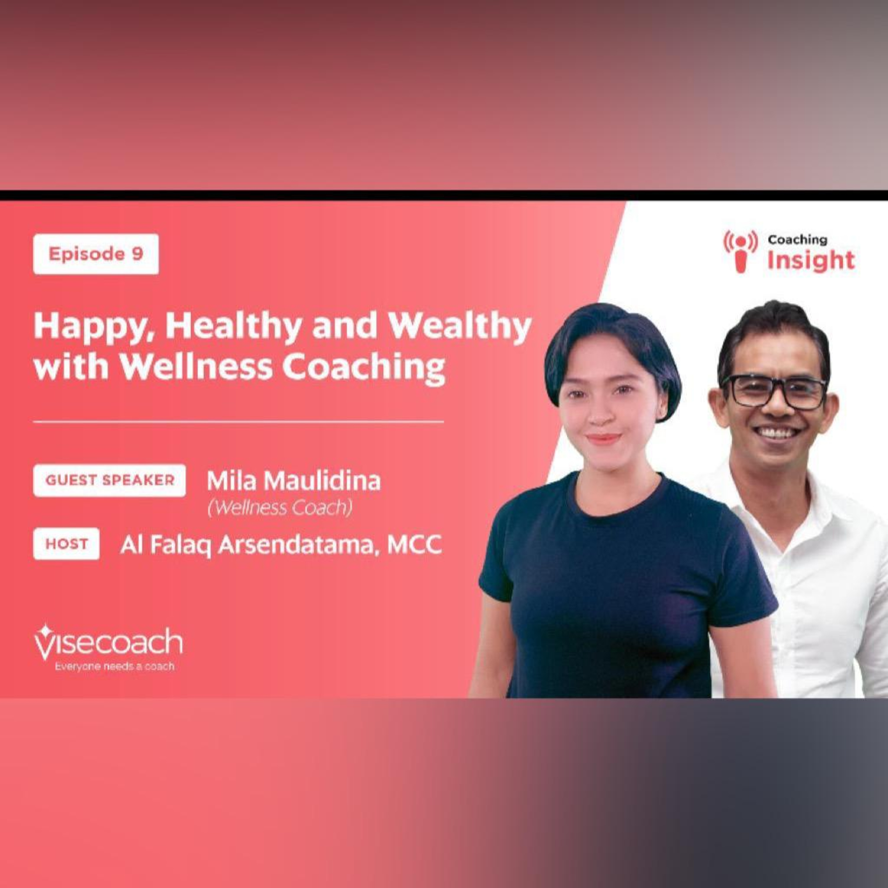 Ep.09 - Happy, Healthy & Wealthy - with Mila Maulidina episode artwork