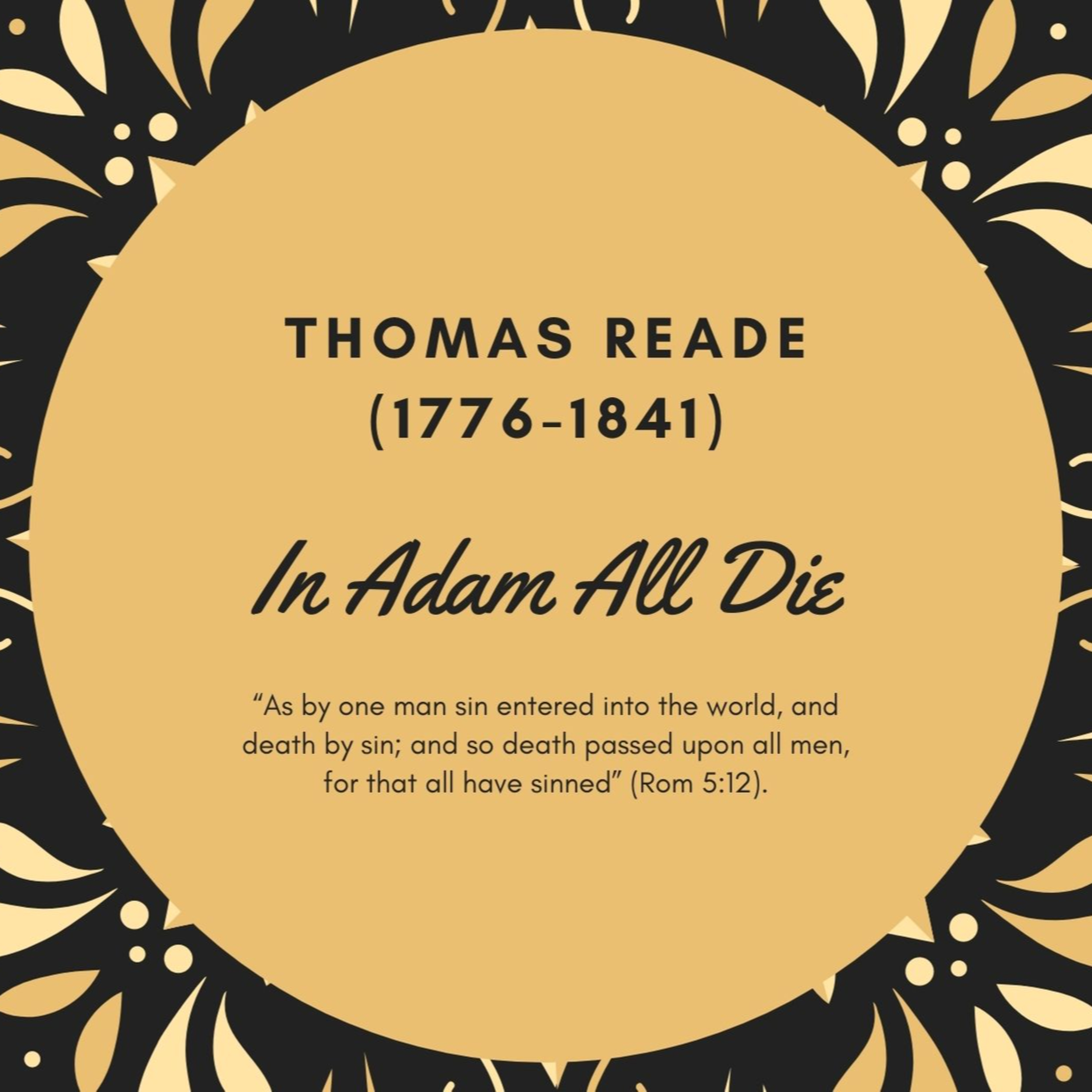 IN ADAM ALL DIE----Thomas Reade (1776-1841) episode artwork