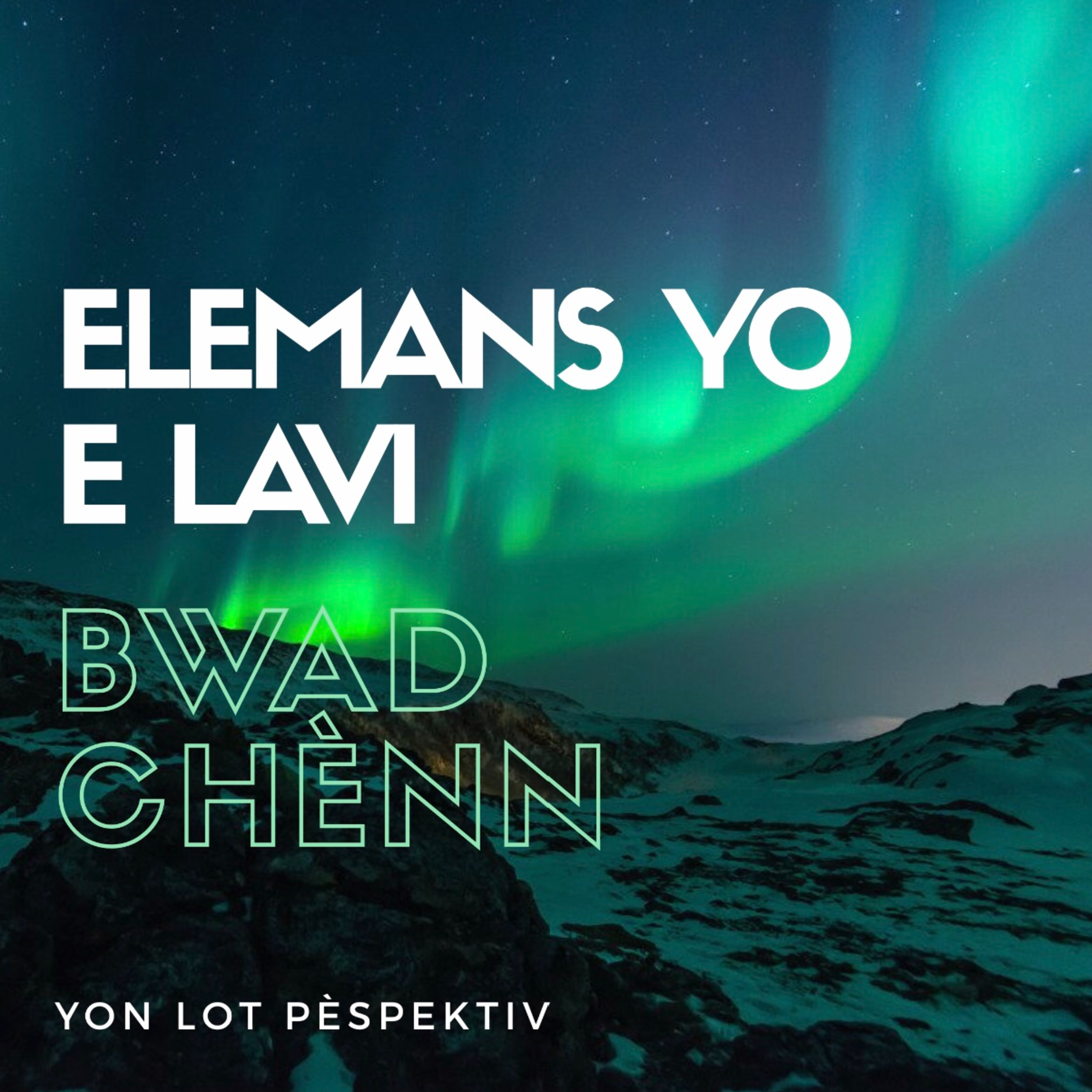 Elemans Yo E Lavi:1 episode artwork