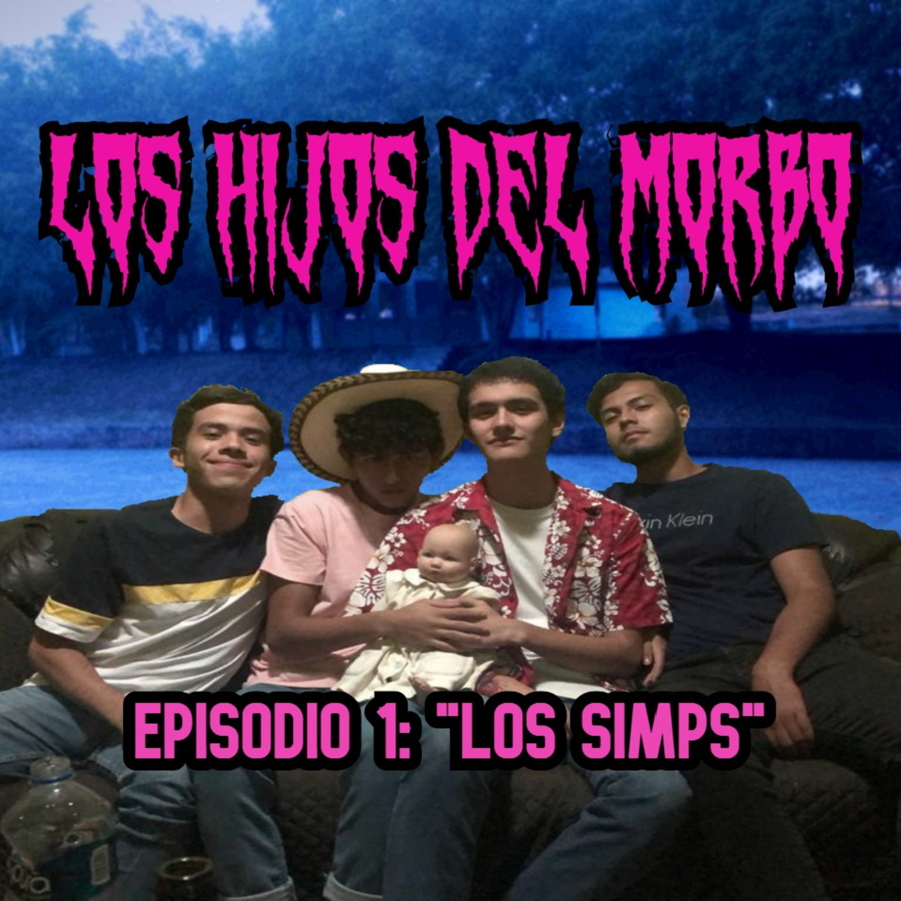 "Los Simps" || Hijos Del Morbo || Episodio 1 episode artwork