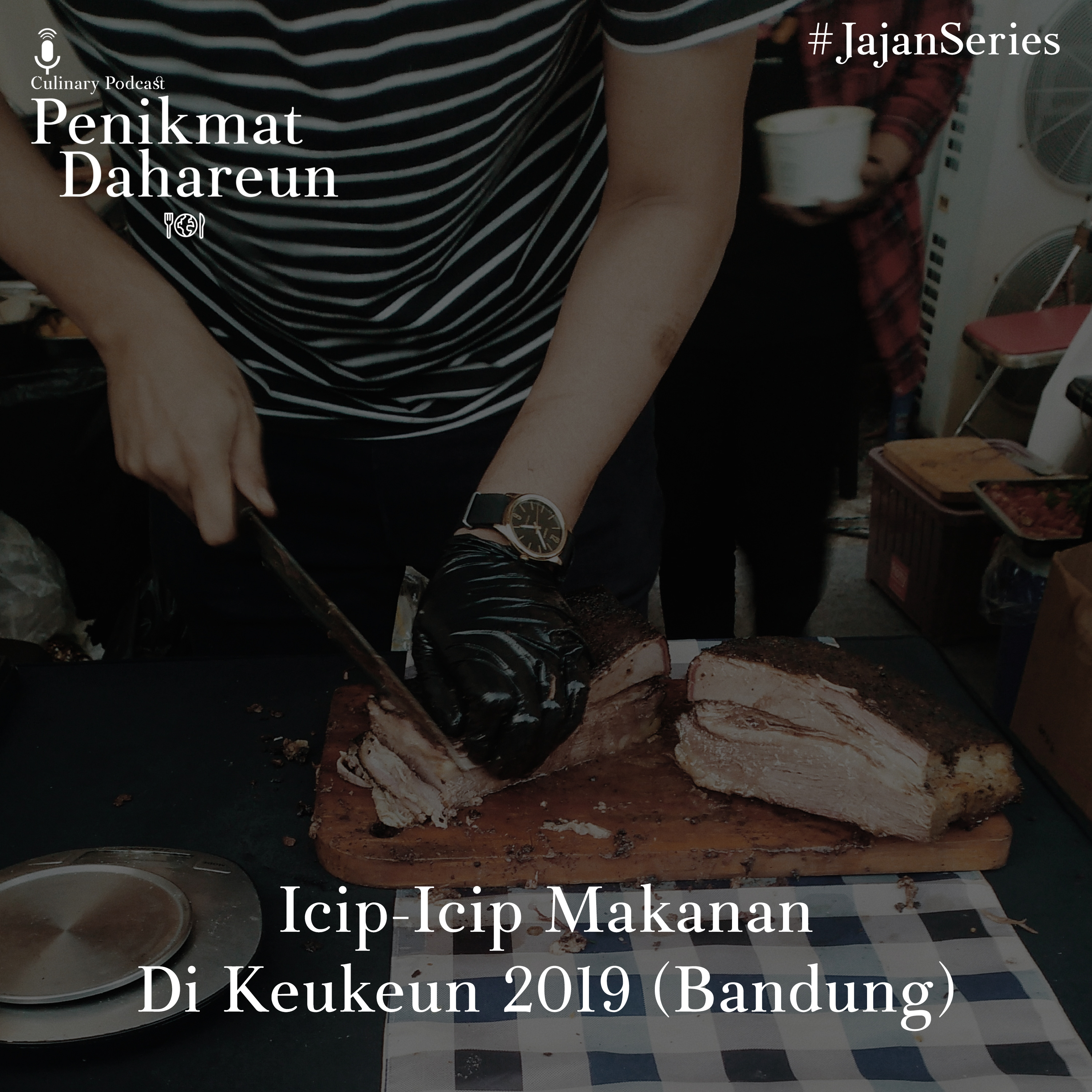S02 - Icip Icip Makanan Di Keuken 2019 (Bandung) S02 - Icip Icip Makanan Di Keuken 2019 (Bandung)