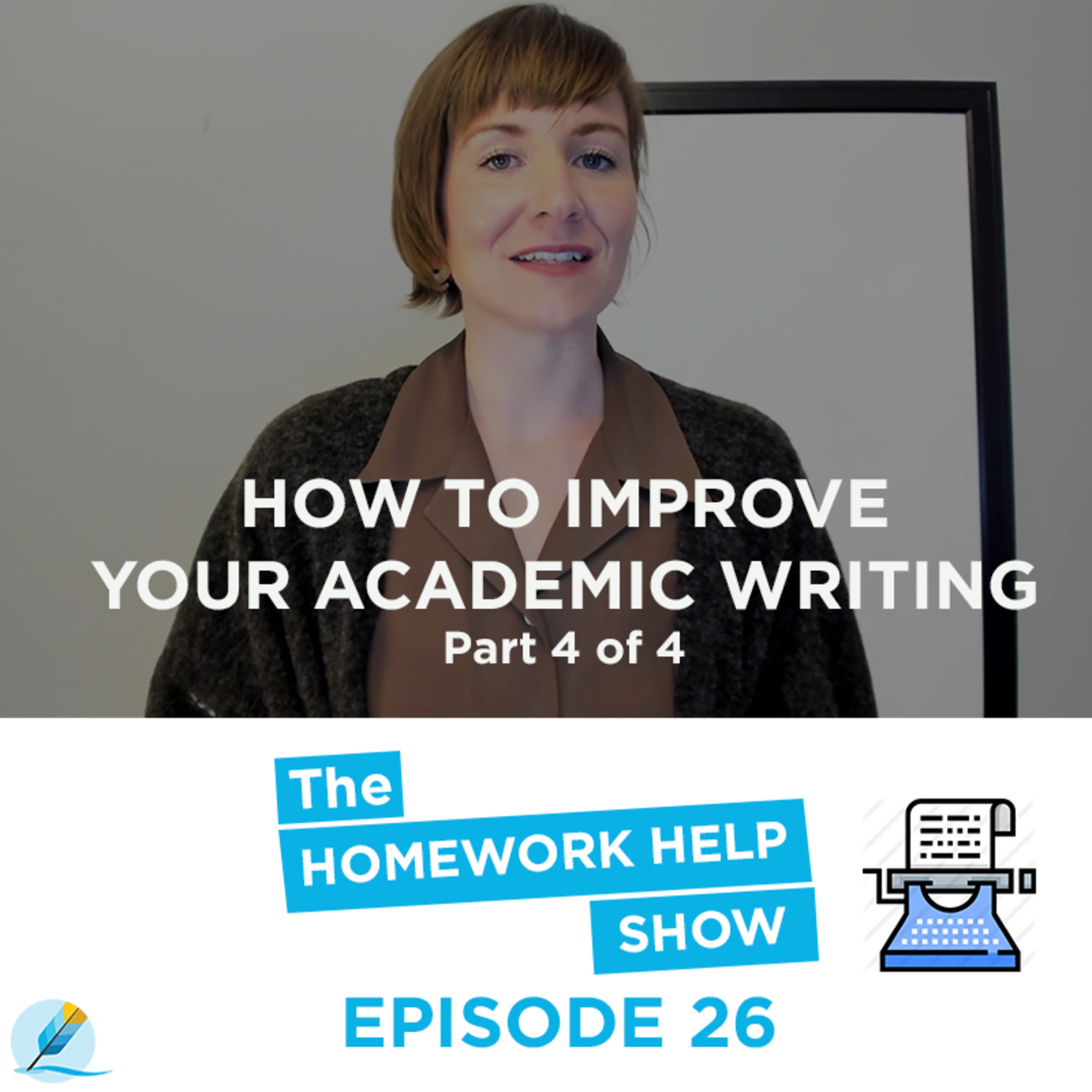 Most Common Academic Words To Improve Your Academic Writing (Part 4/4) | The Homework Help Show EP 26 episode artwork