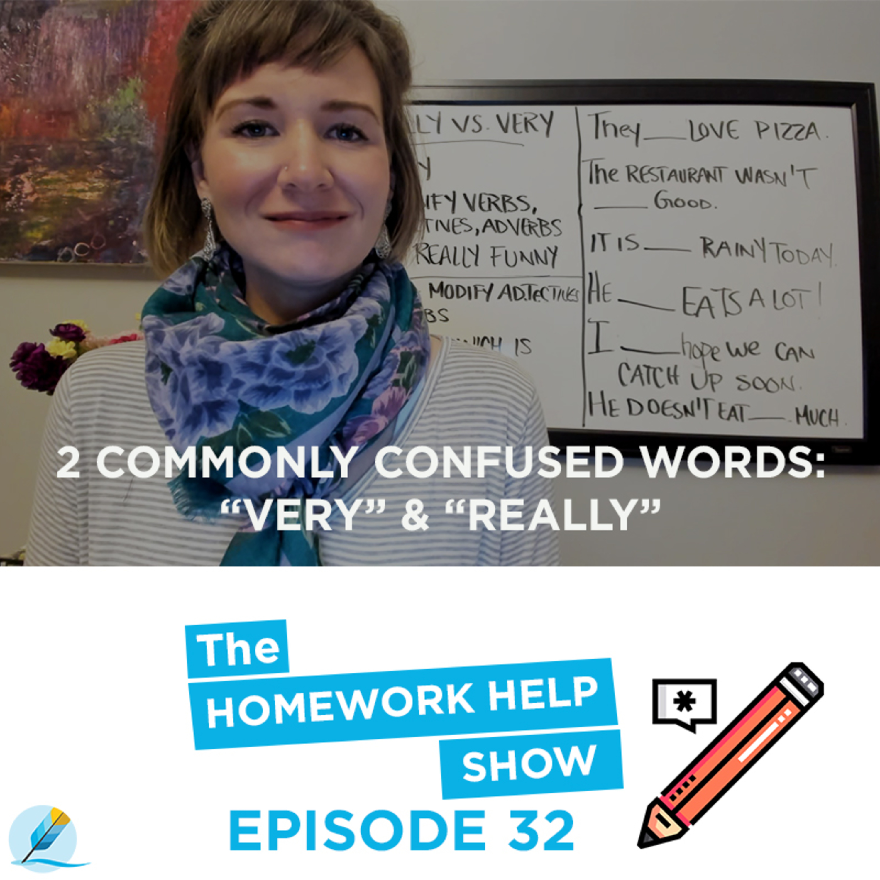 English Grammar 101: Two Commonly Confused Words (Very & Really) | The Homework Help Show EP 32 episode artwork