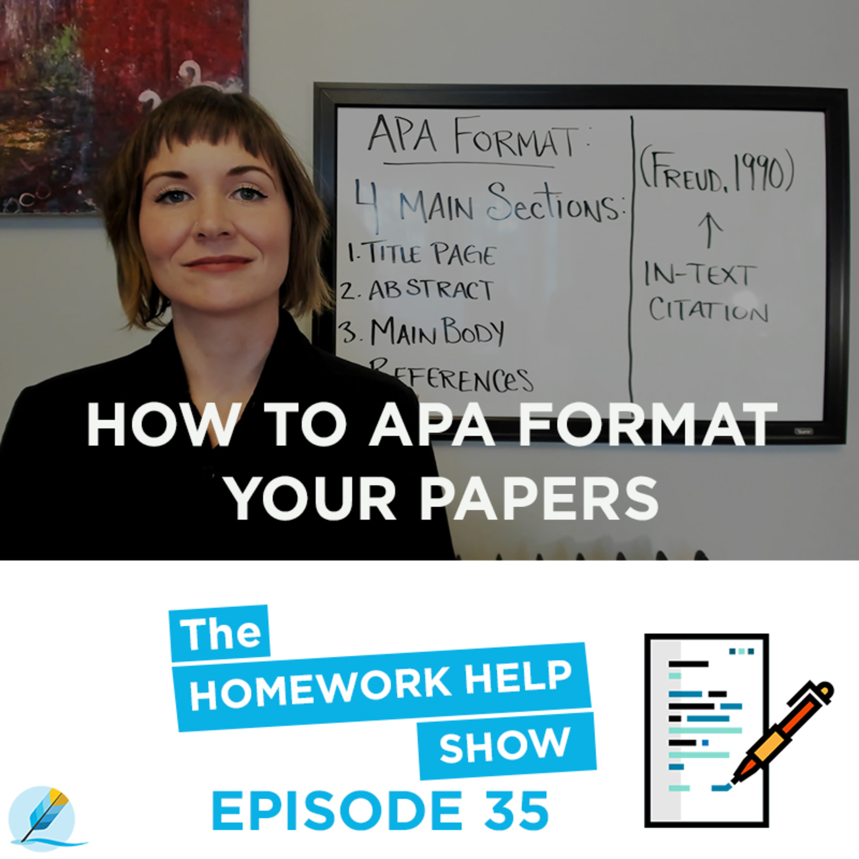 Steps To Using APA Format In Your Academic Essays | The Homework Help Show EP 35 episode artwork