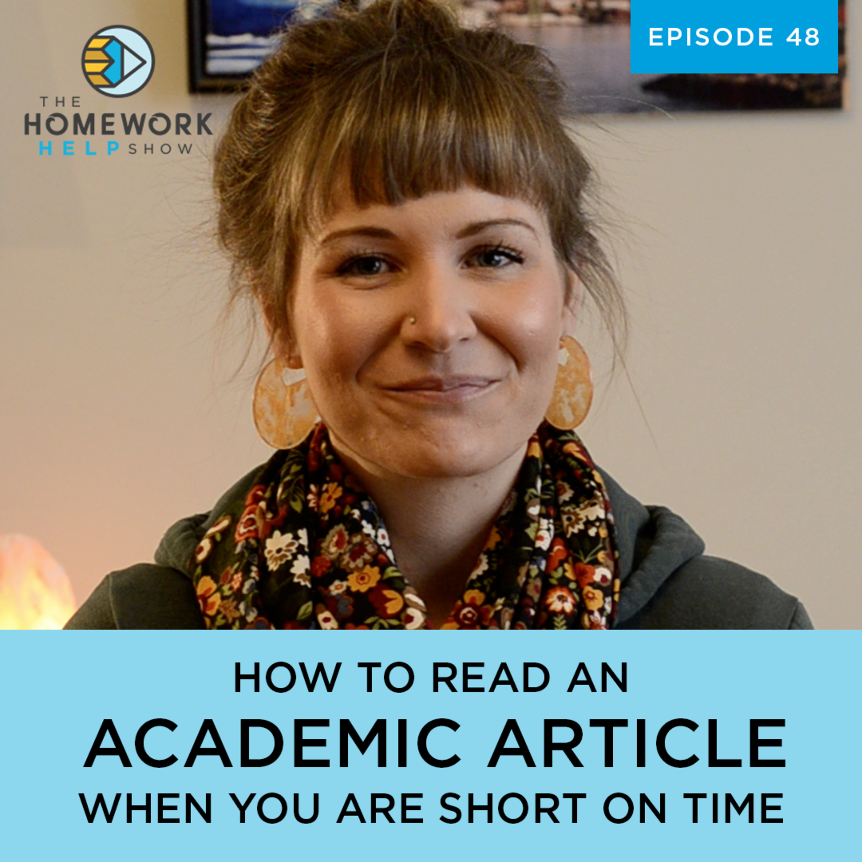 How to Read an Academic Article When you are Short on Time | The Homework Help Show EP 48 episode artwork