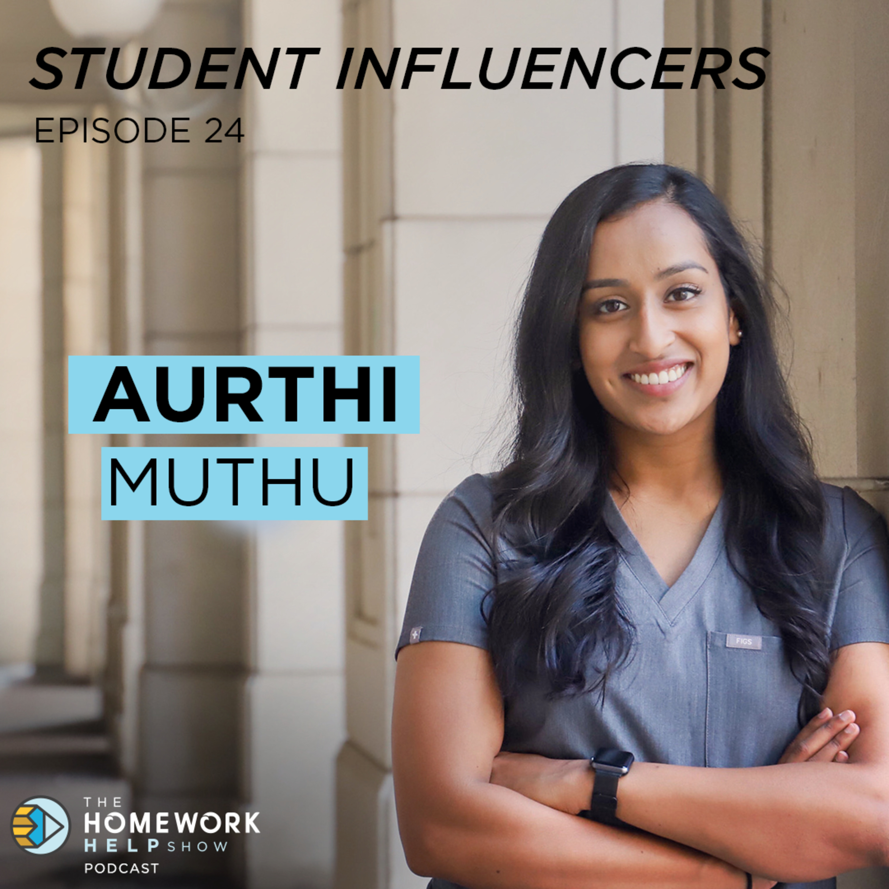 Aurthi Muthu on Physician Assistant School, PA Applications, and More | Student Influencers EP 24 episode artwork