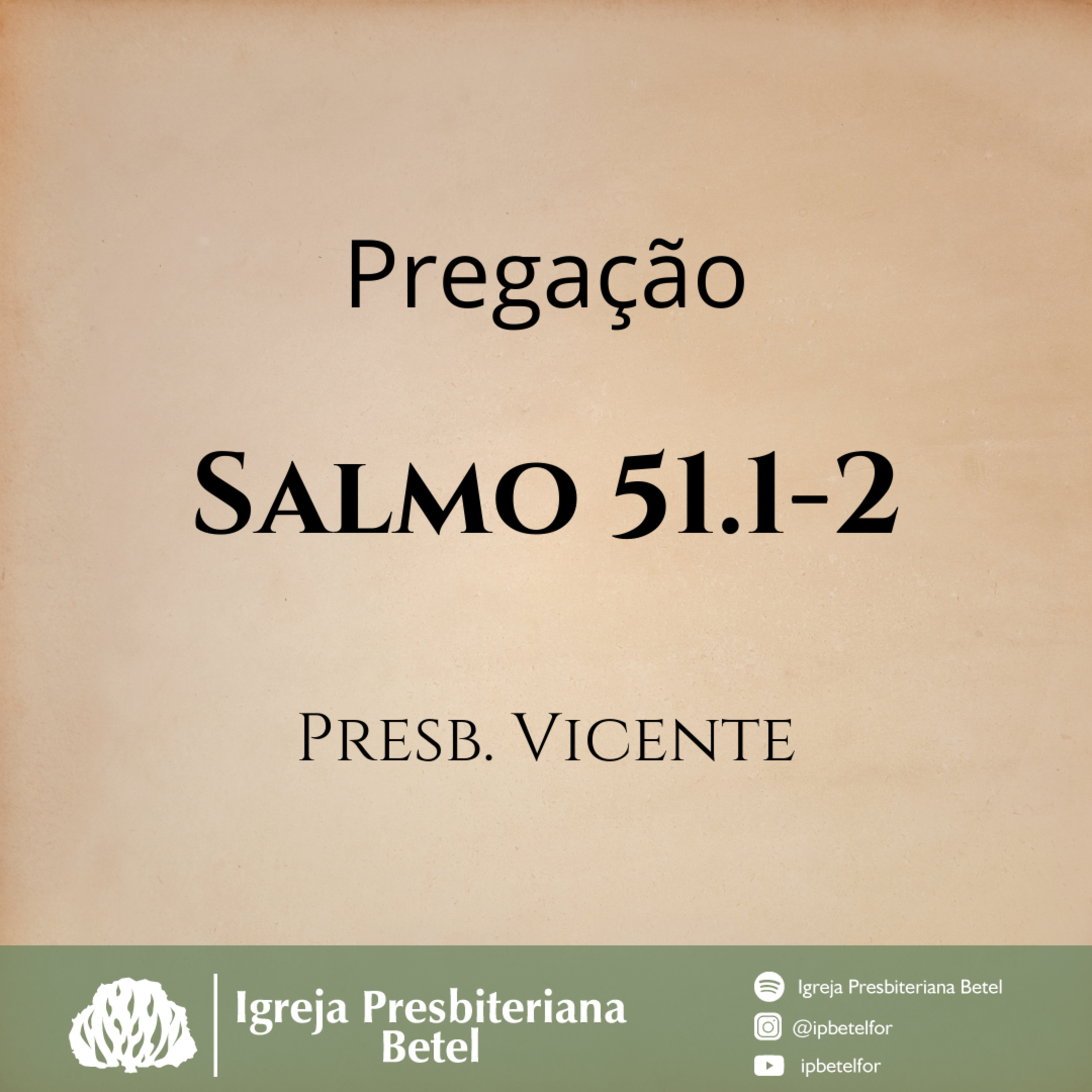 Pregação em Salmo 51.1-2 | Presb. Vicente episode artwork