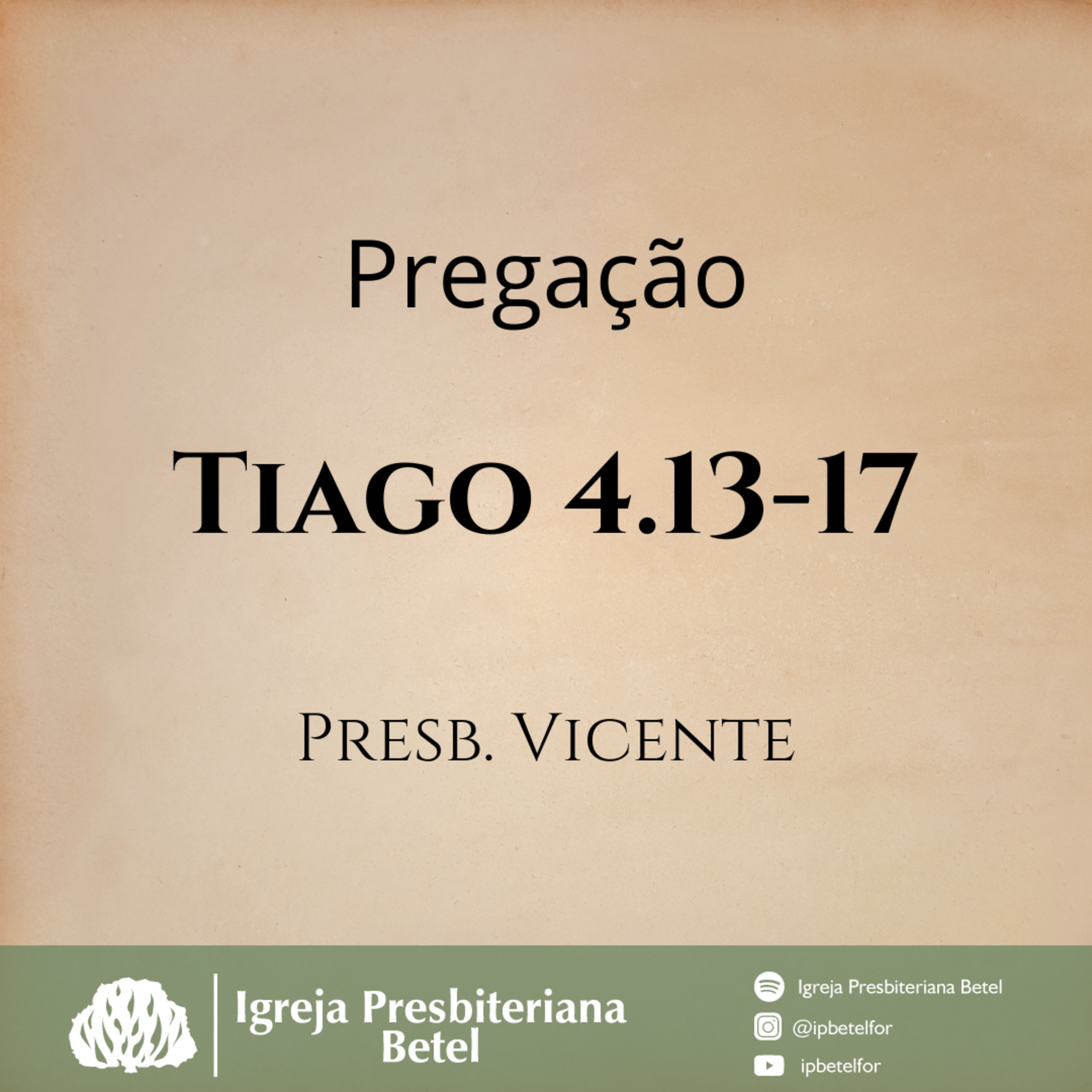 Pregação em Tiago 4.13-17 | Presb. Vicente