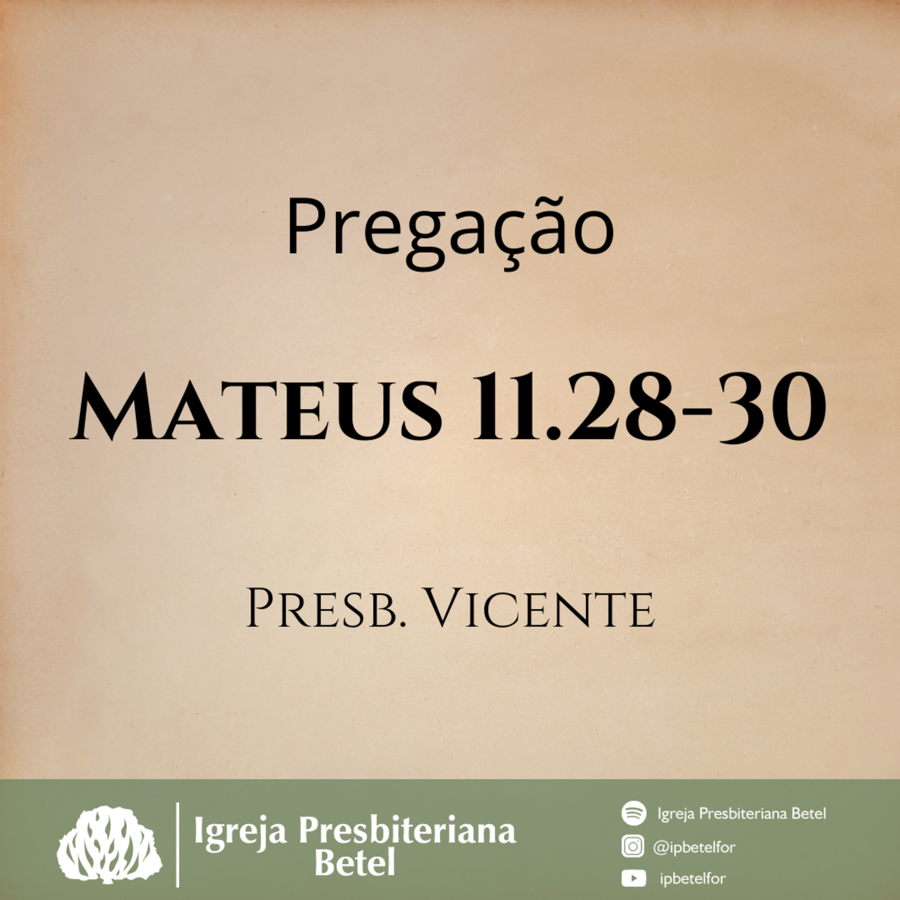 Pregação em Mateus 11.28-30 | Presb. Vicente episode artwork