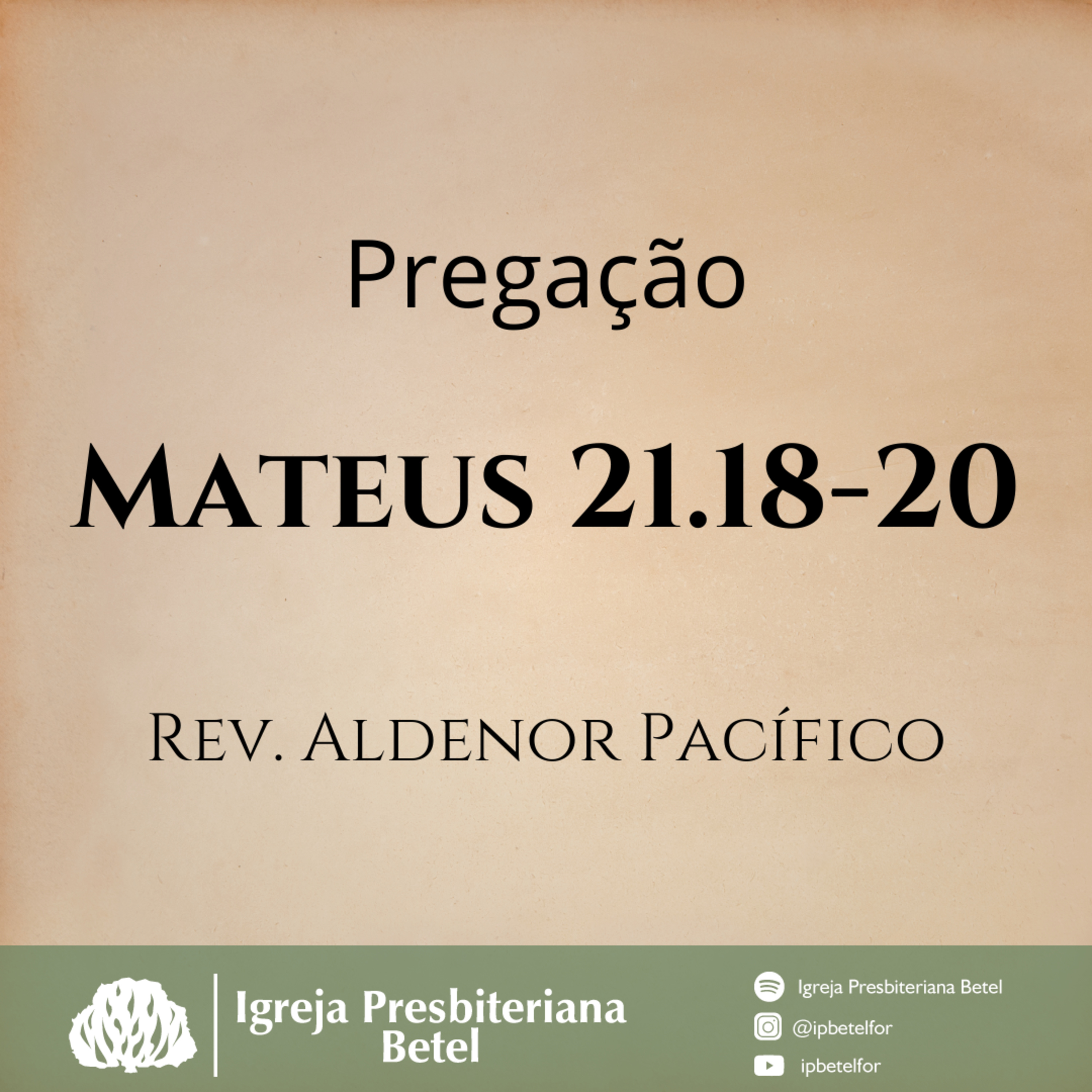 Pregação em Mateus 21.18-20 | Rev. Aldenor Pacífico episode artwork