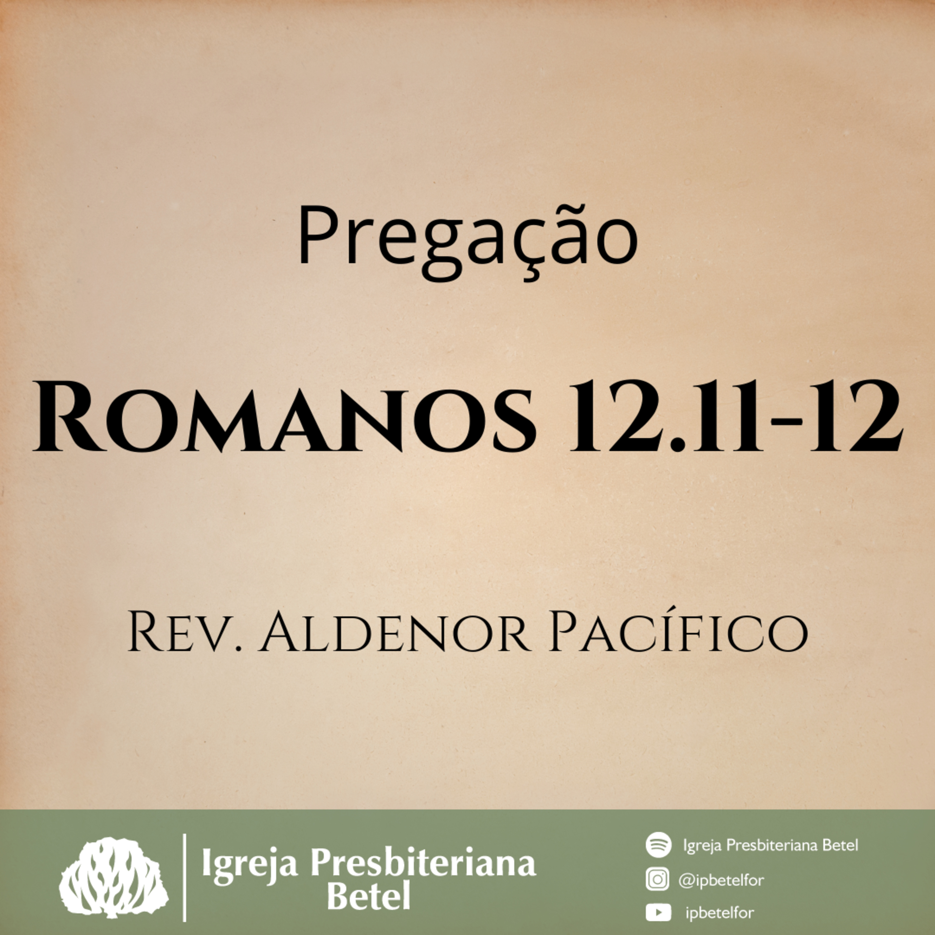 Pregação em Romanos 12.11-12 | Rev. Aldenor Pacífico episode artwork