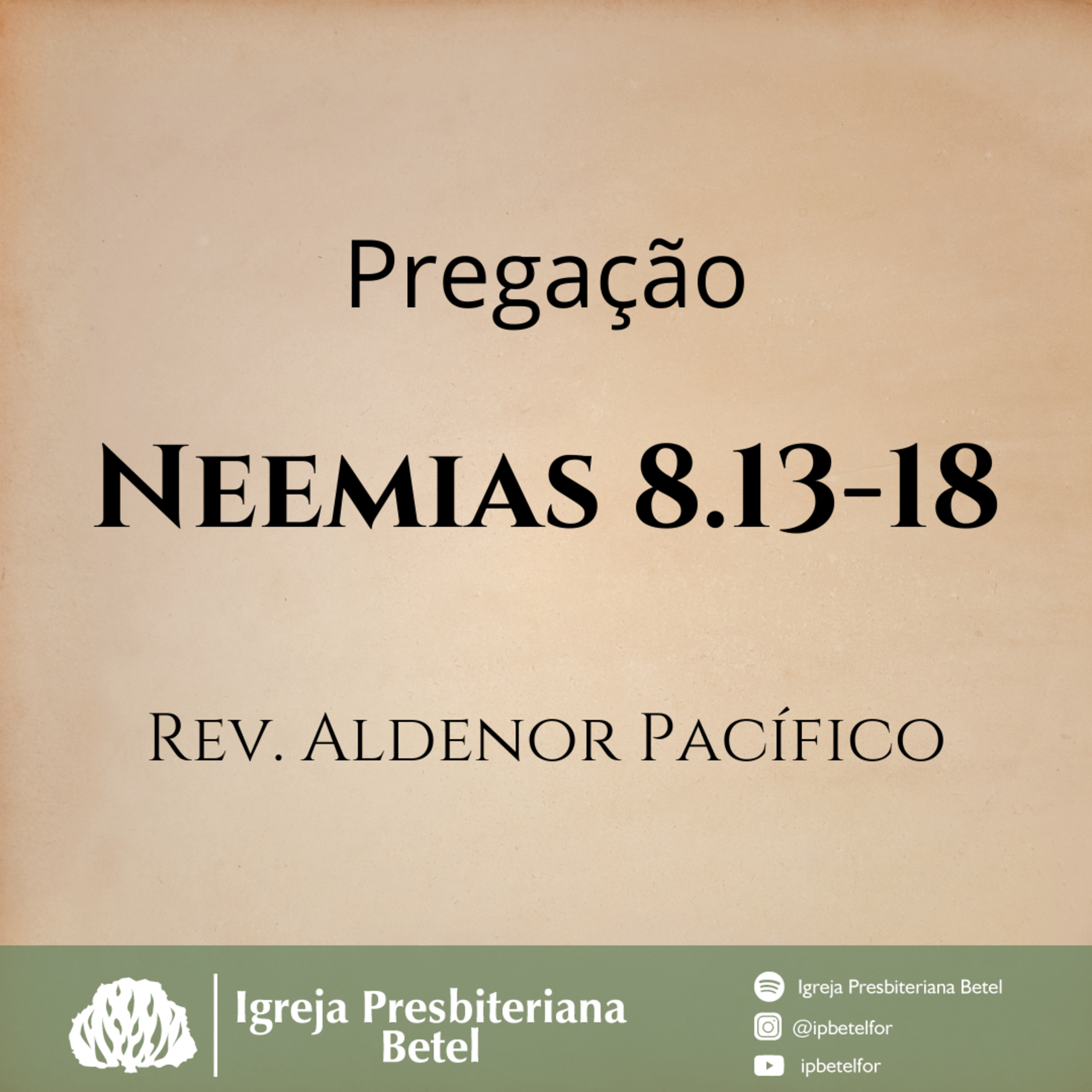 Pregação em Neemias 8.13-18 | Rev. Aldenor Pacífico episode artwork