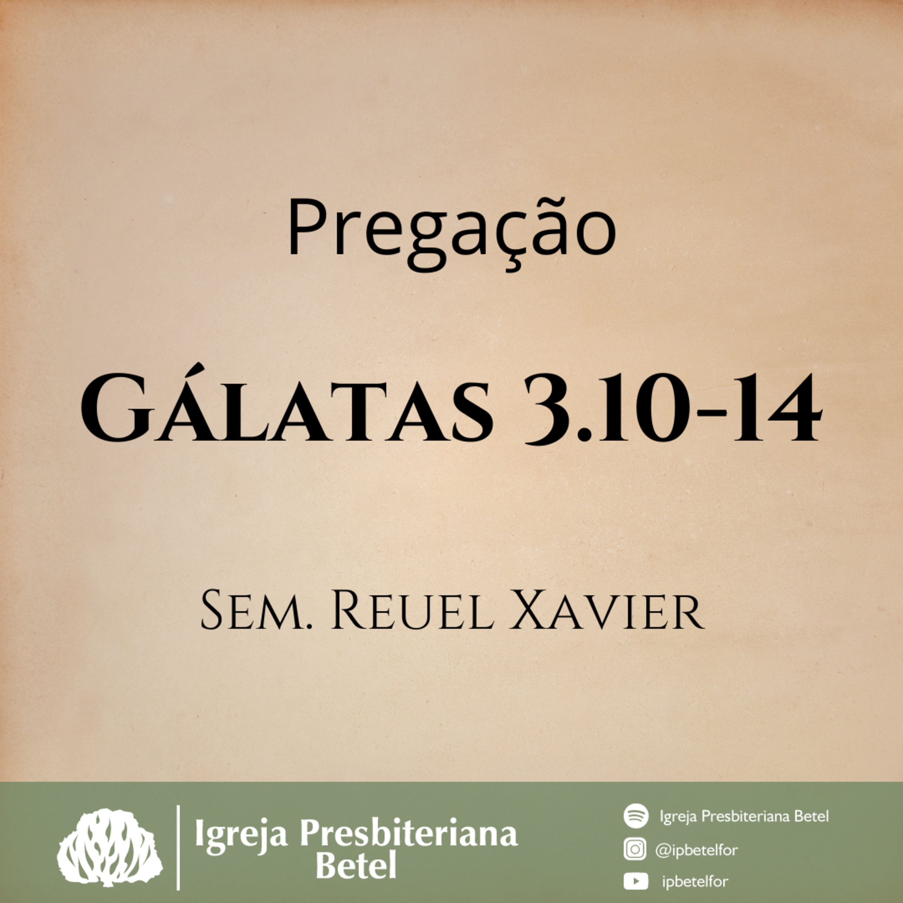 Pregação em Gálatas 3.10-14 | Sem. Reuel Xavier episode artwork