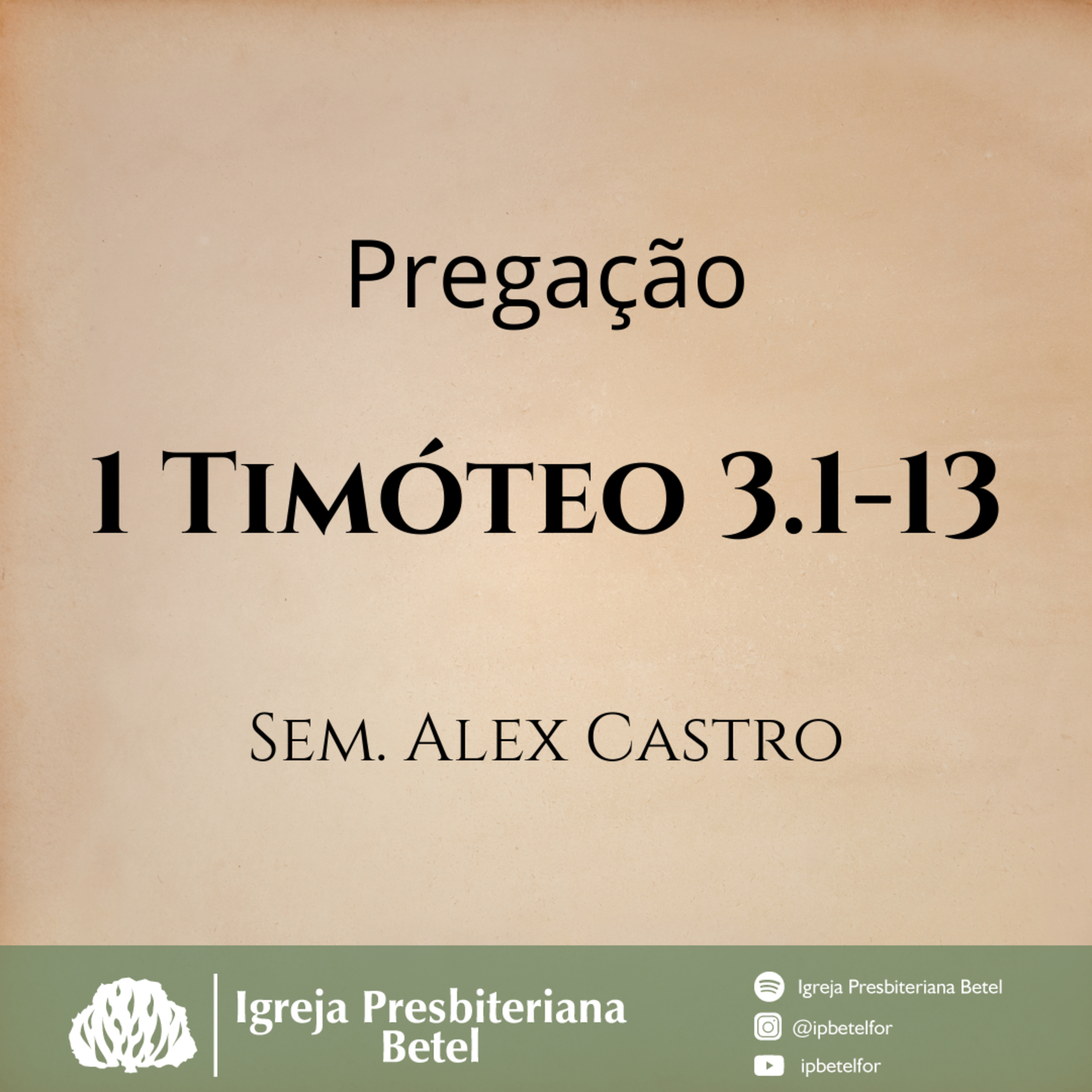 Pregação em 1 Timóteo 3.1-13 | Sem. Alex Castro episode artwork