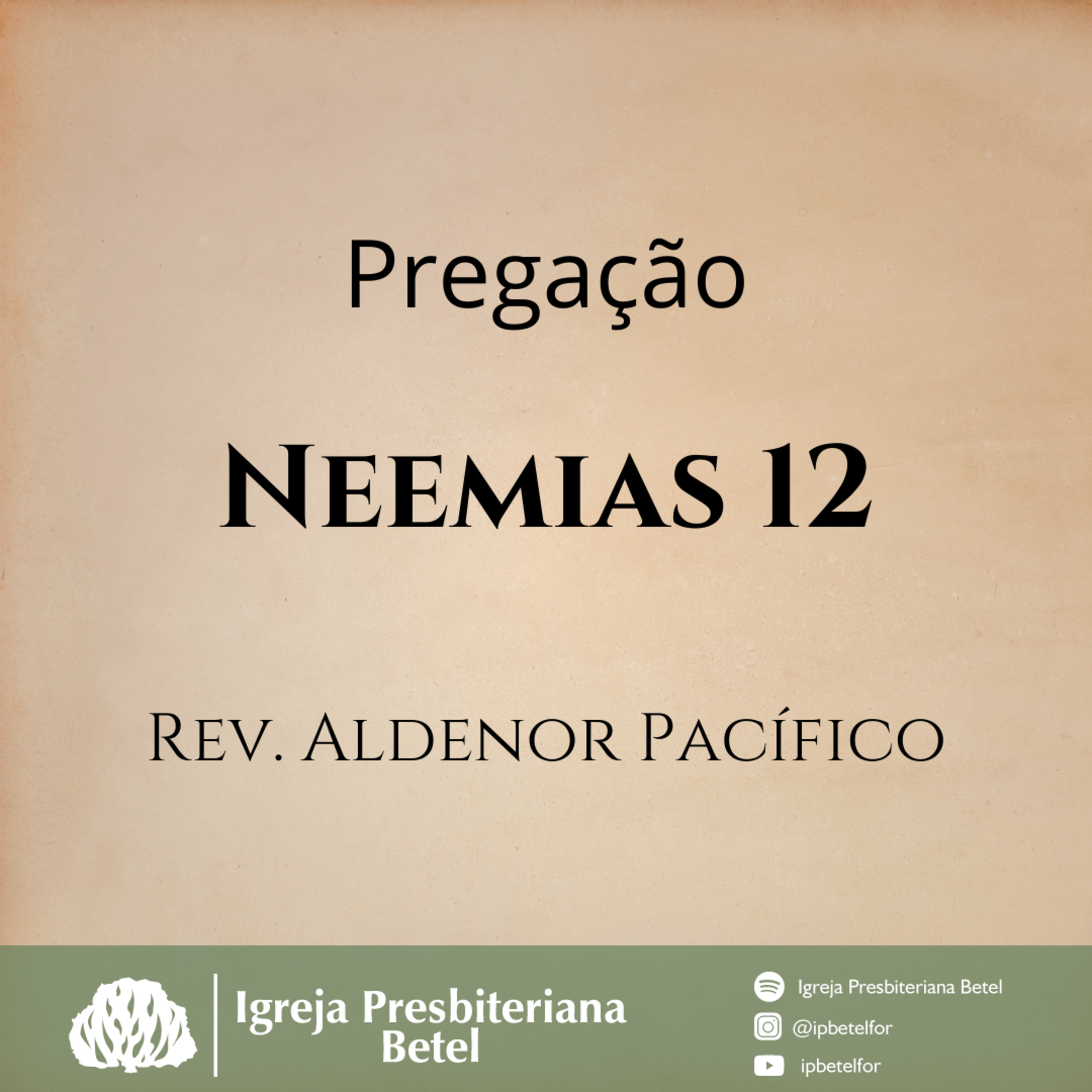 Pregação em Neemias 12 | Rev. Aldenor Pacífico