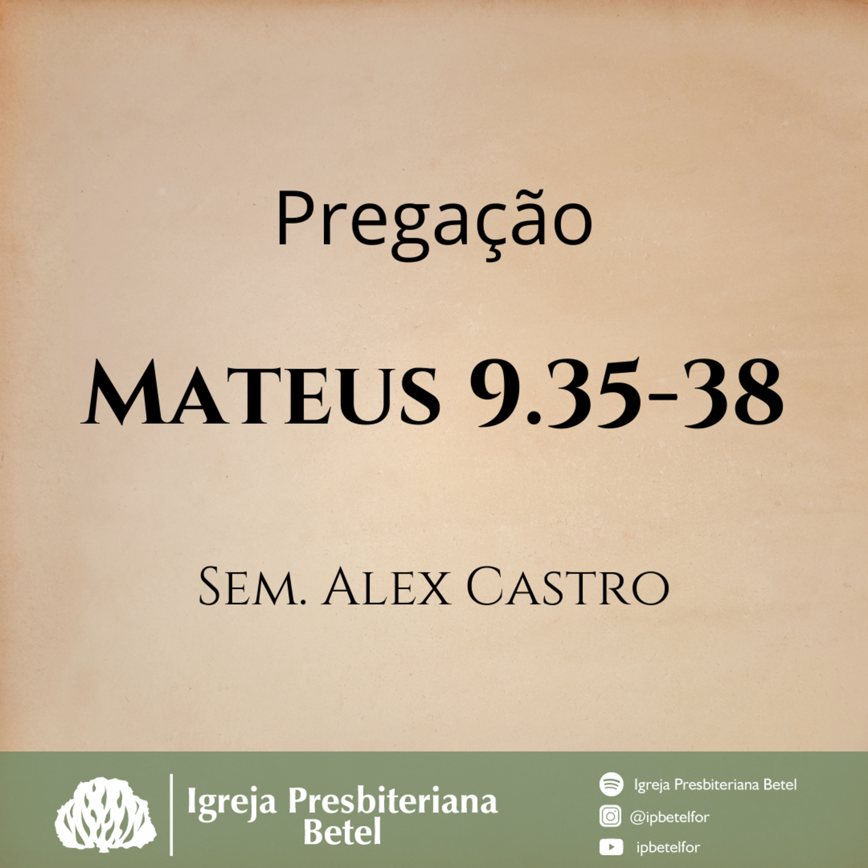 Pregação em Mateus 9.35-38 | Sem. Alex Castro episode artwork