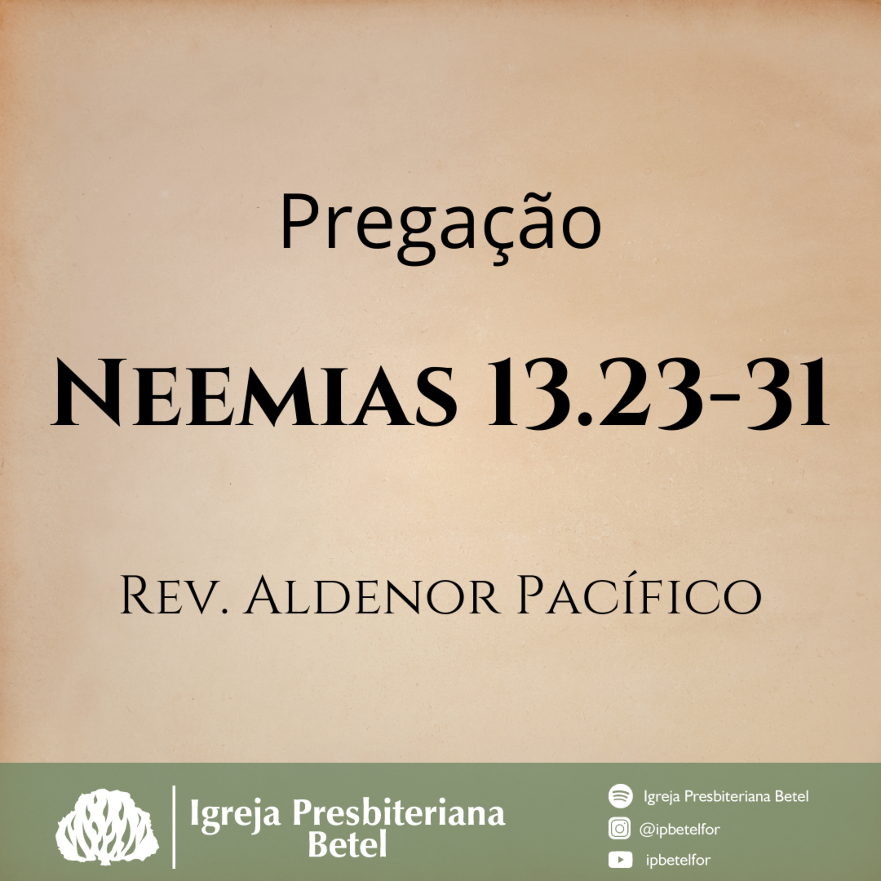 Pregação em Neemias 13.23-31 | Rev. Aldenor Pacífico episode artwork