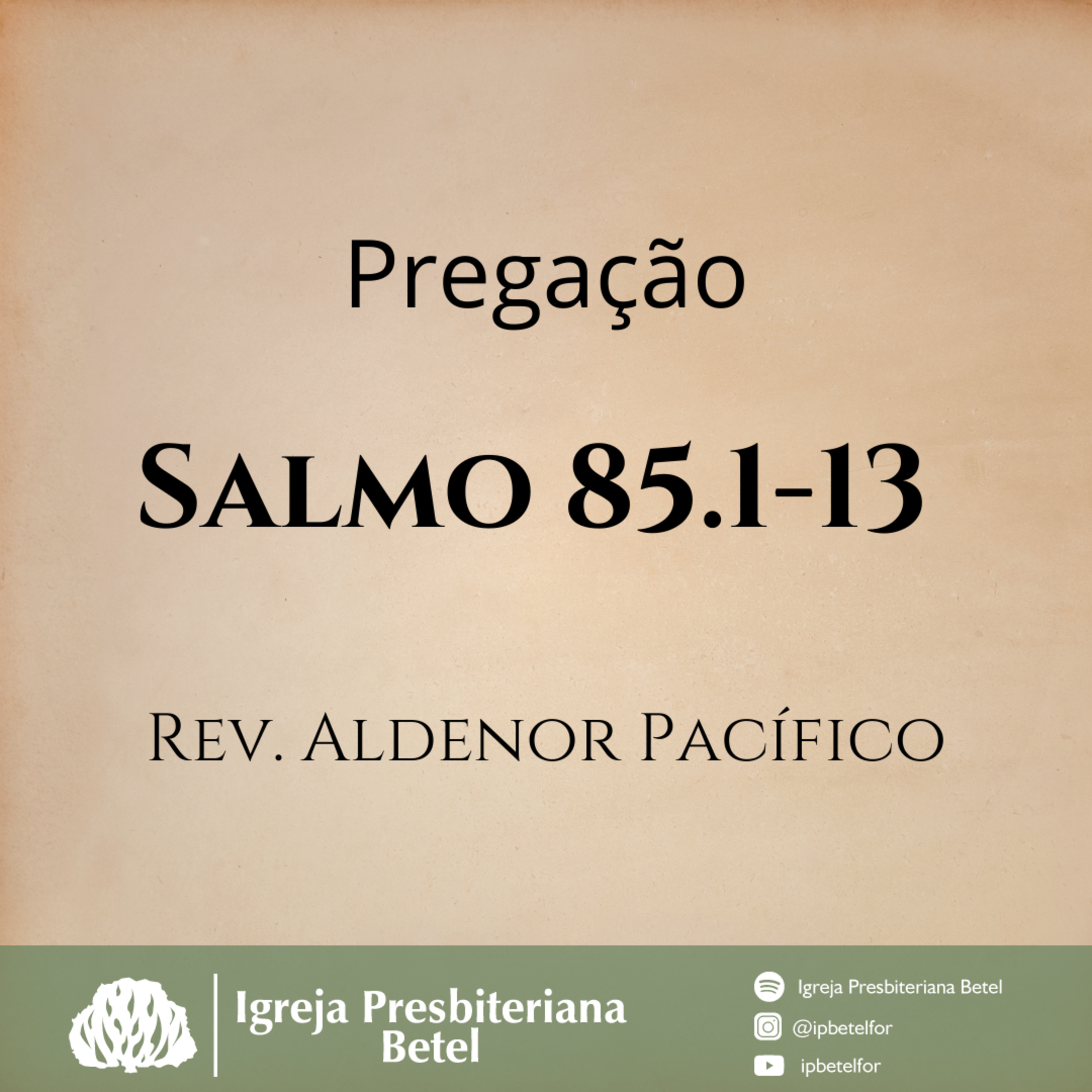 Pregação em Salmos 85.1-13 | Rev. Aldenor Pacífico episode artwork