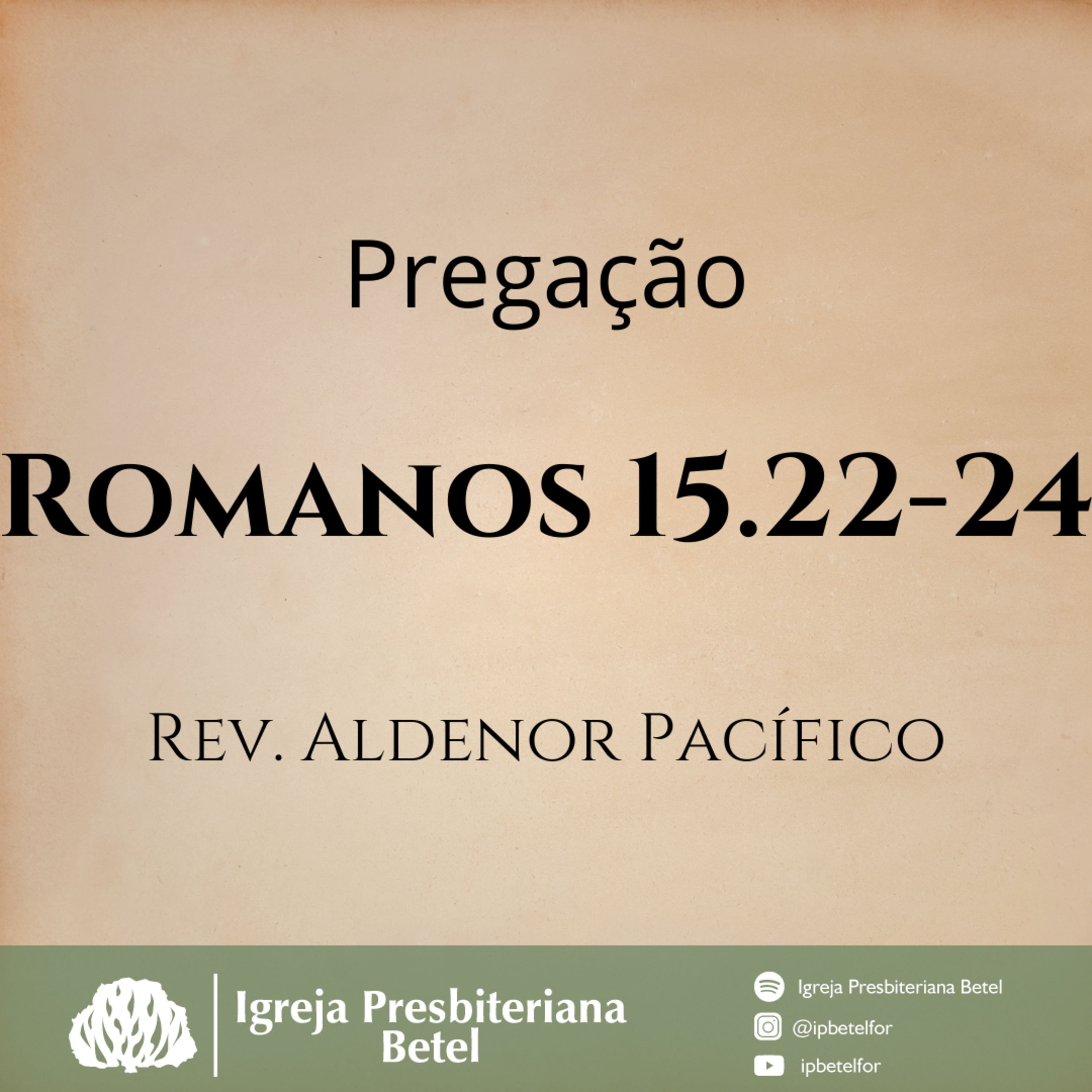 Pregação em Romanos 15.22-24| Rev. Aldenor Pacífico episode artwork