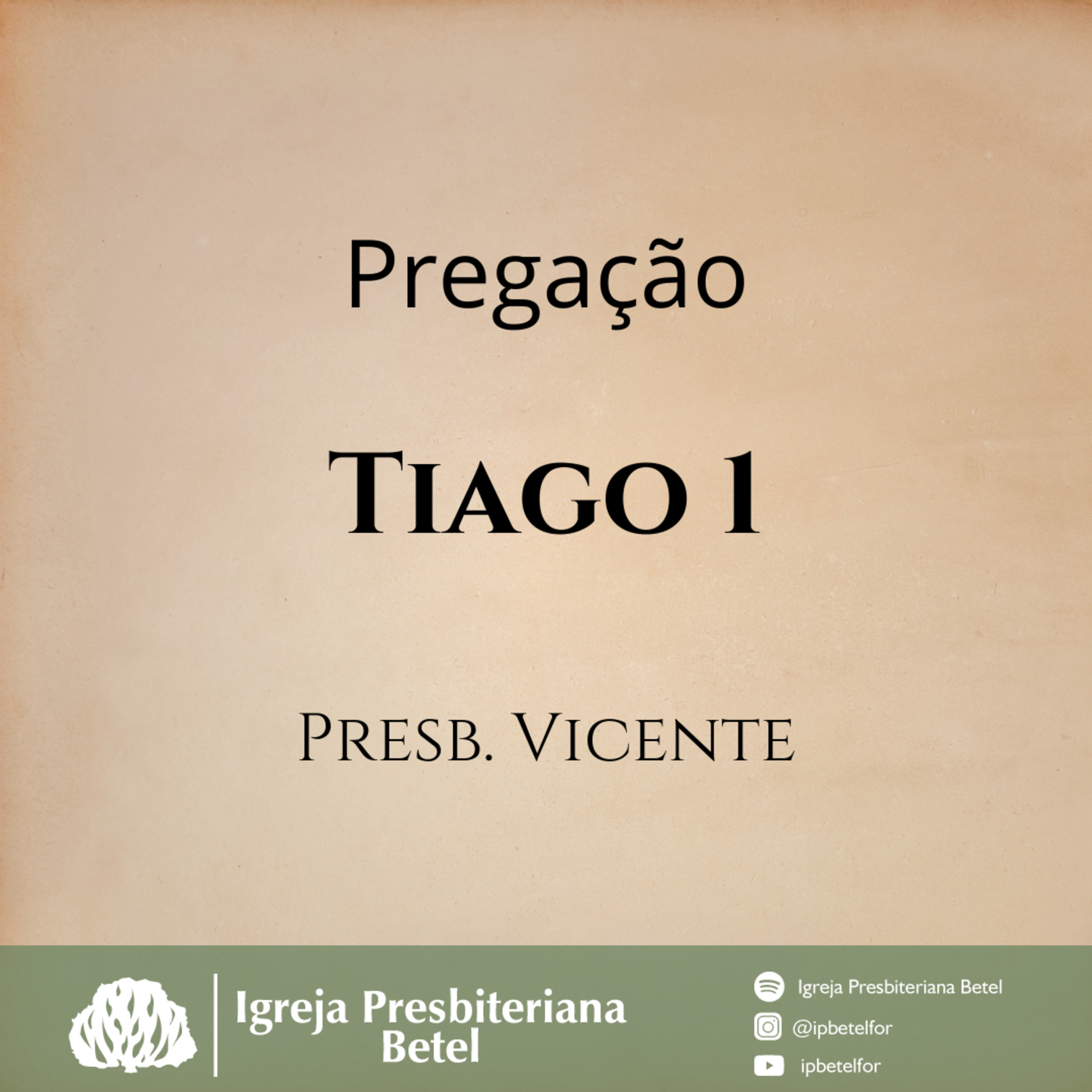 Pregação em Tiago 1 | Presb. Vicente episode artwork