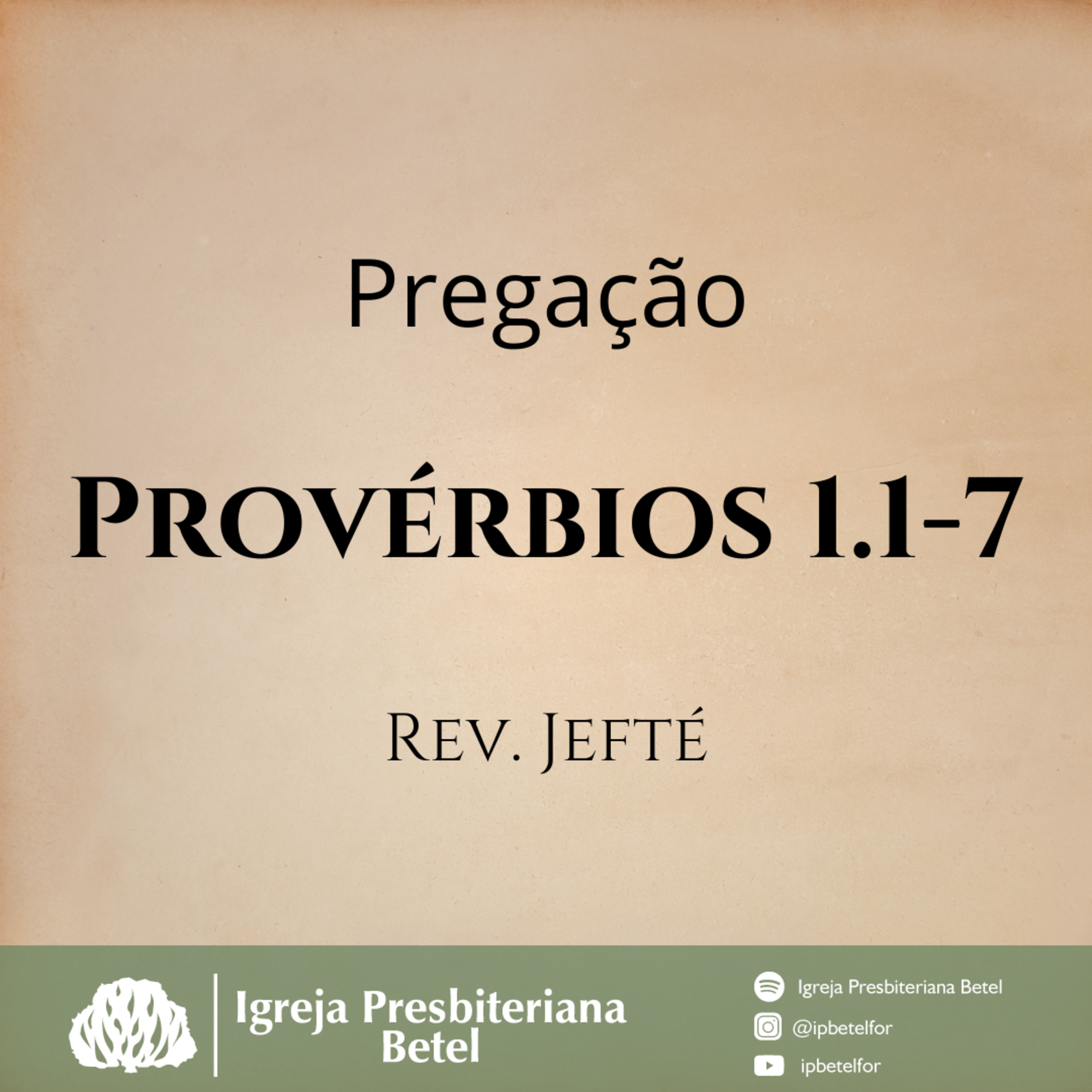 Pregação em Provérbios 1.1-7 | Rev. Jefté 