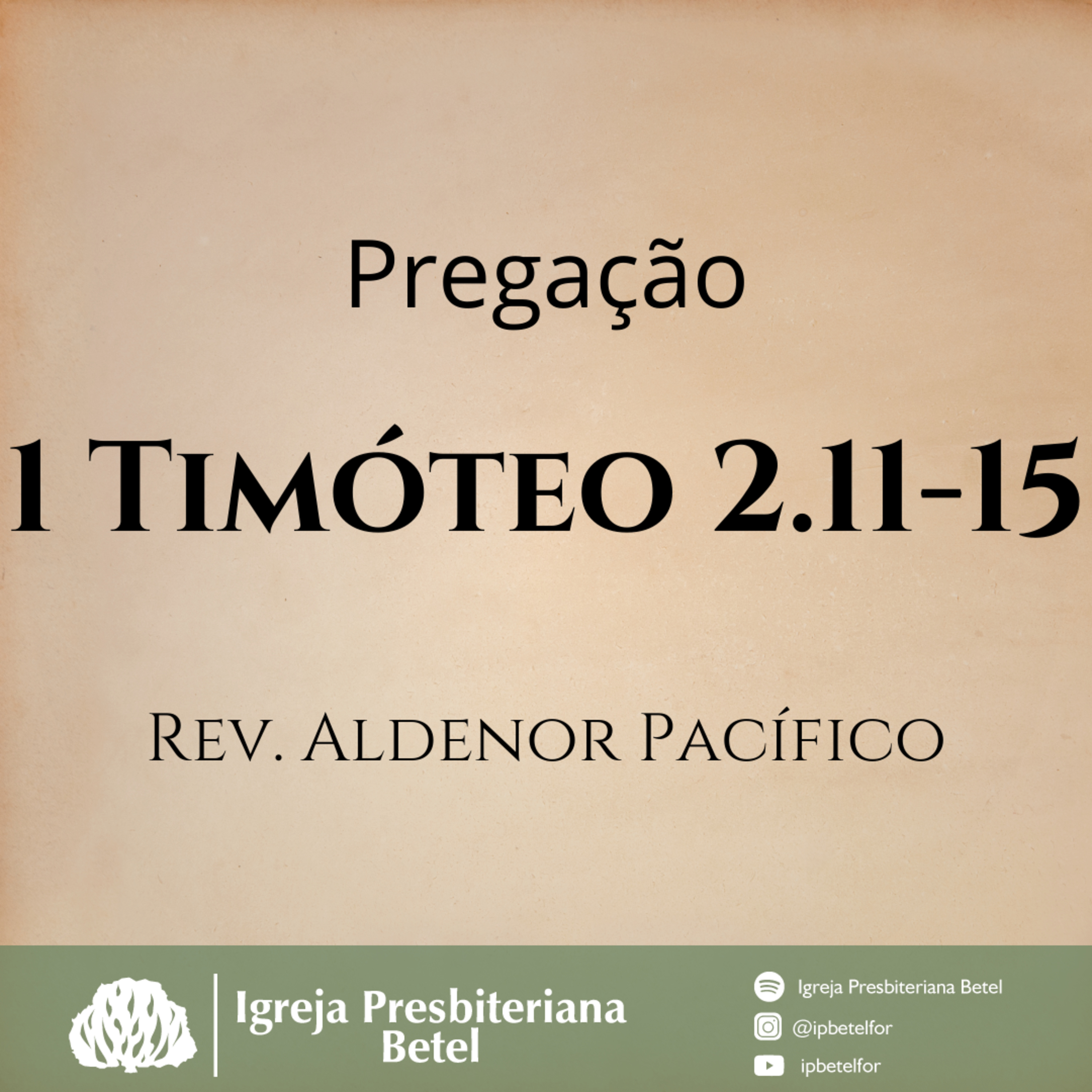 Pregação em 1 Timóteo 2.11-15 | Rev. Aldenor Pacífico episode artwork