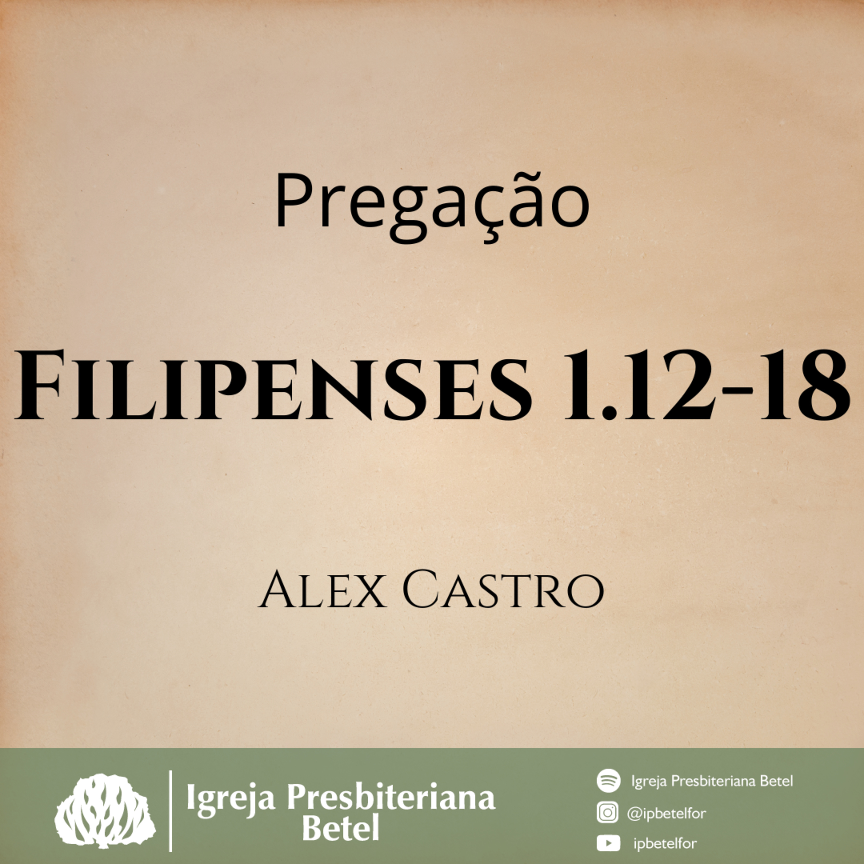 Pregação em Filipenses 1.12-18 | Alex Castro