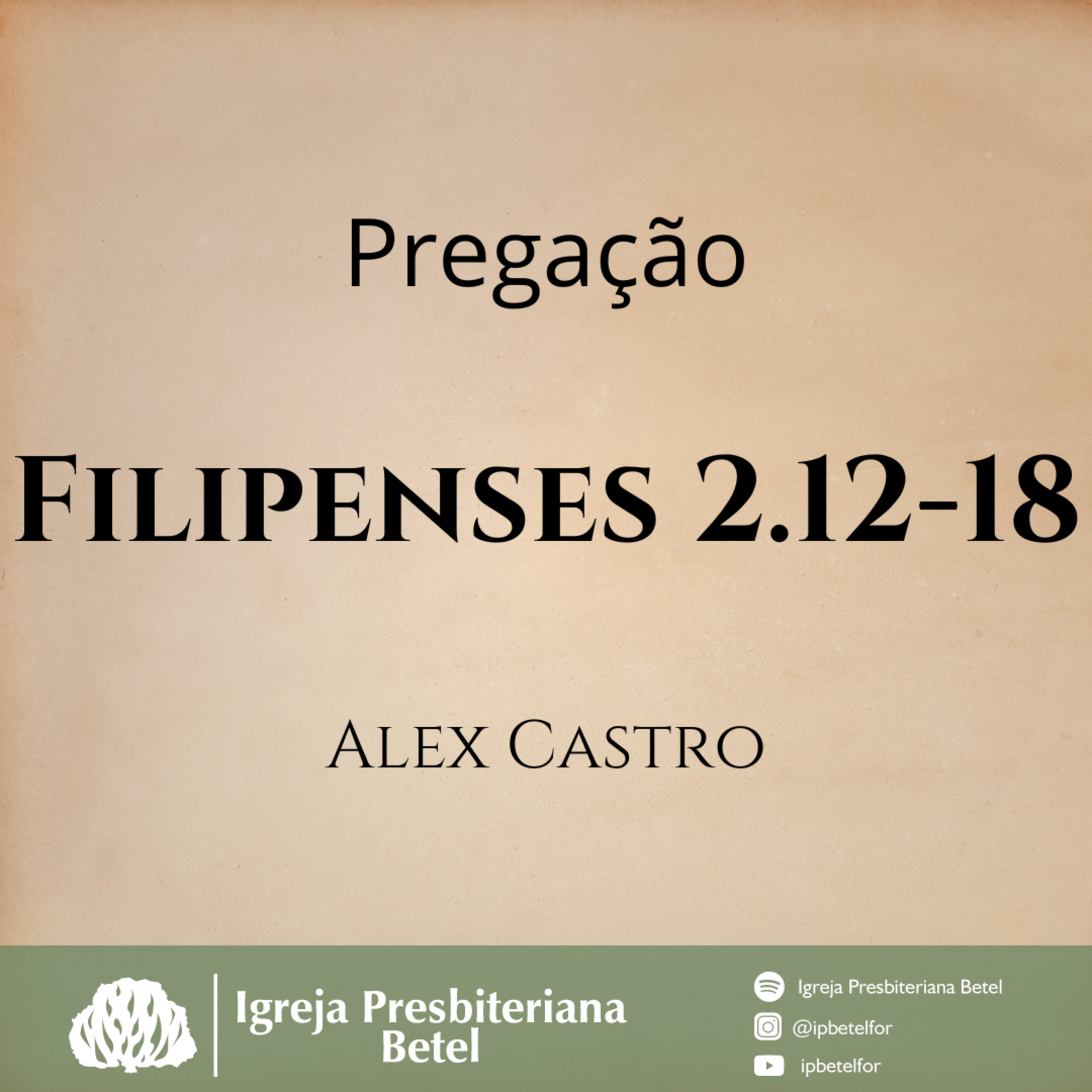 Pregação em Filipenses 2.12-18 | Alex Castro