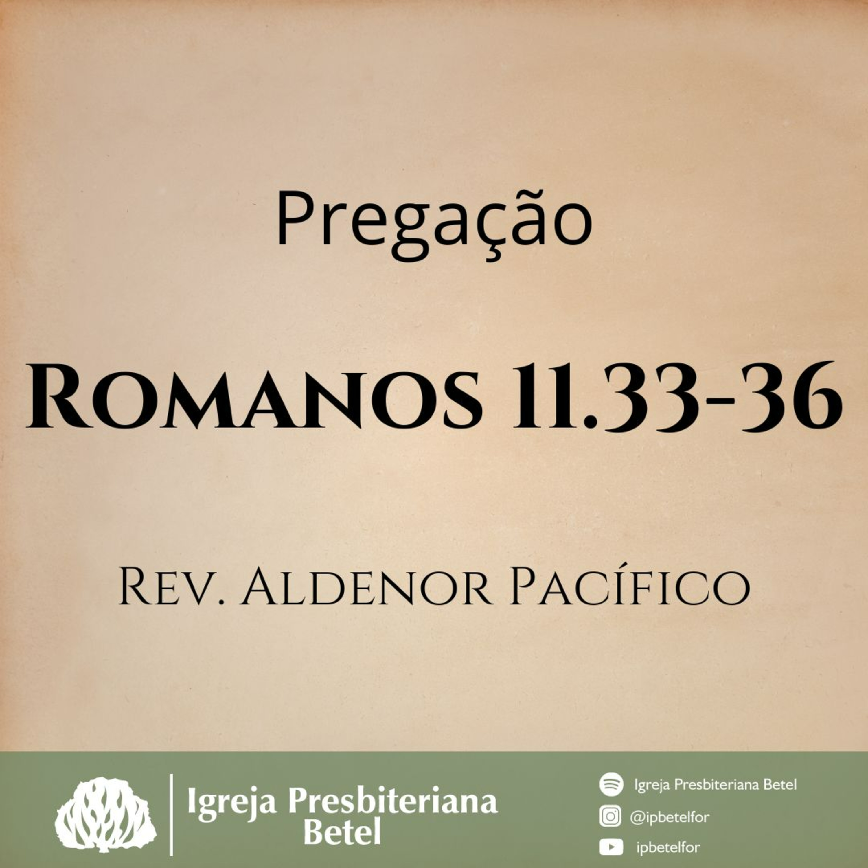 Pregação em Romanos 11.33-36| Rev. Aldenor Pacífico episode artwork