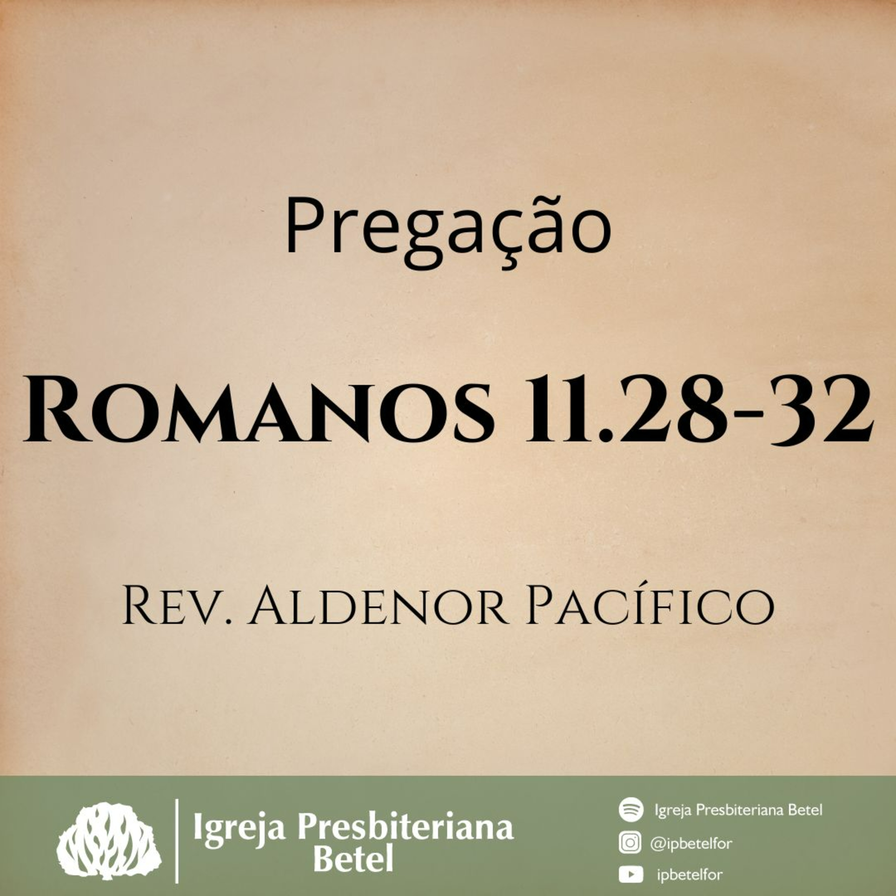 Pregação em Romanos 11.28-32| Rev. Aldenor Pacífico episode artwork