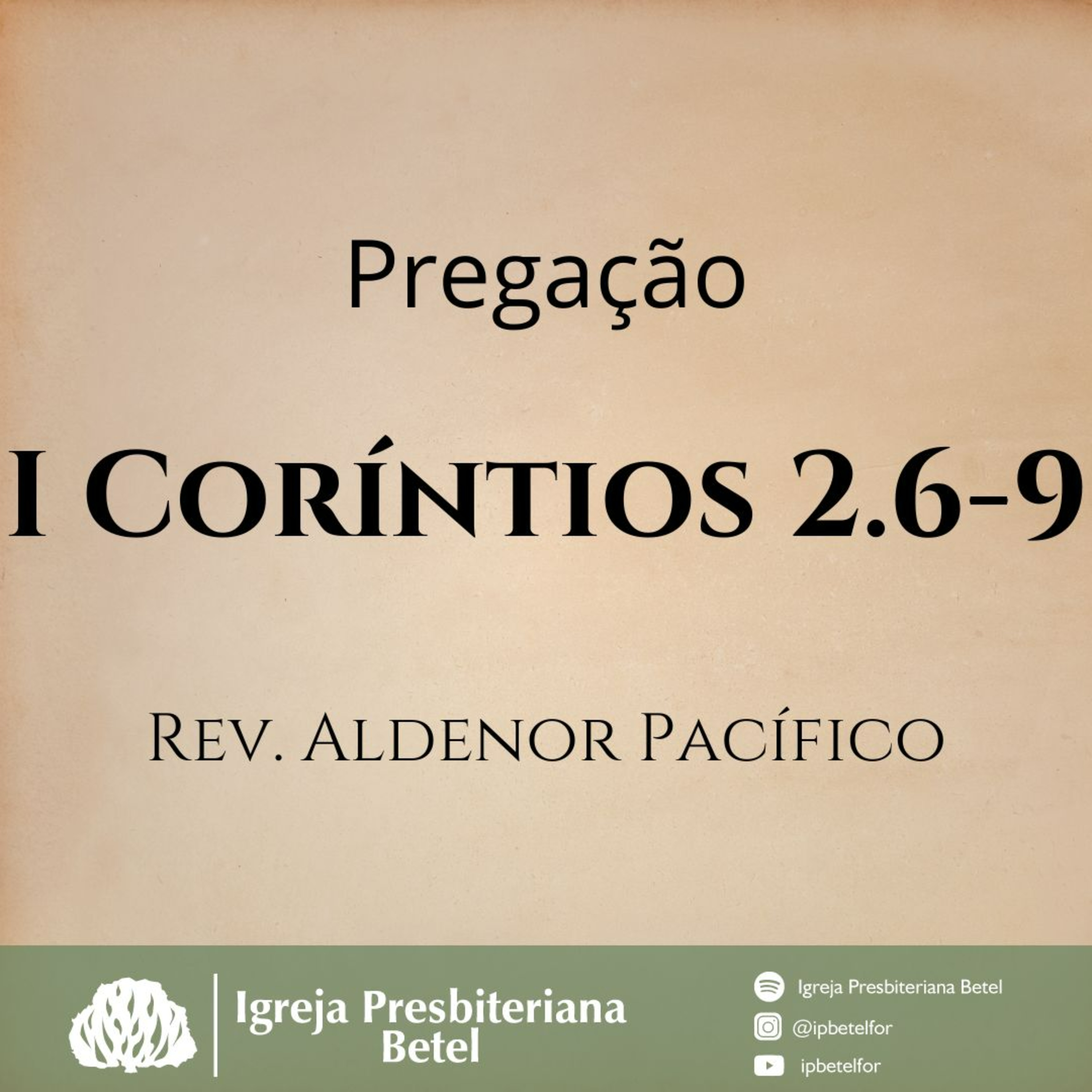 Pregação em I Coríntios 2.6-9 | Rev. Aldenor Pacífico episode artwork