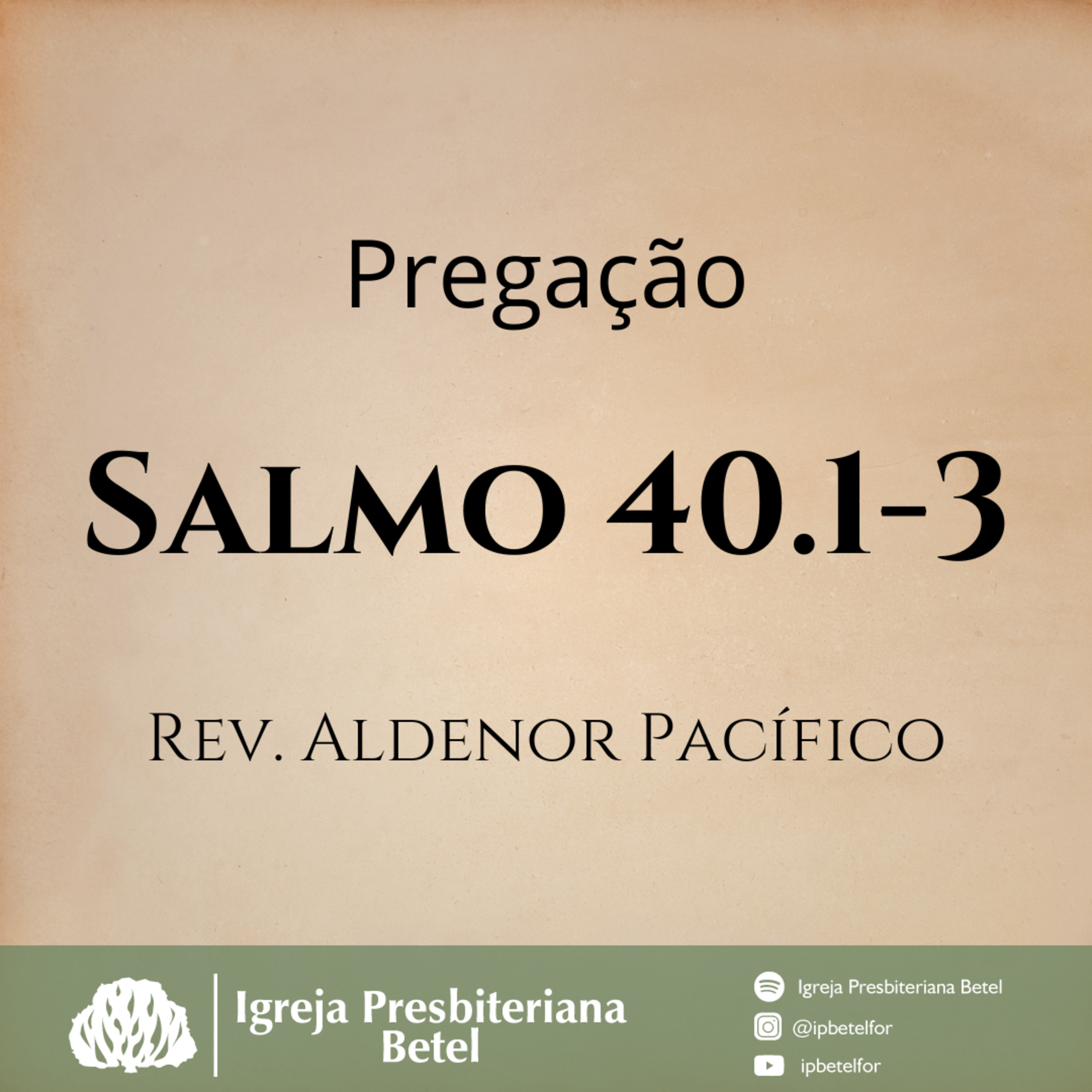 Pregação em Salmo 40.1-3 | Rev. Aldenor Pacífico episode artwork