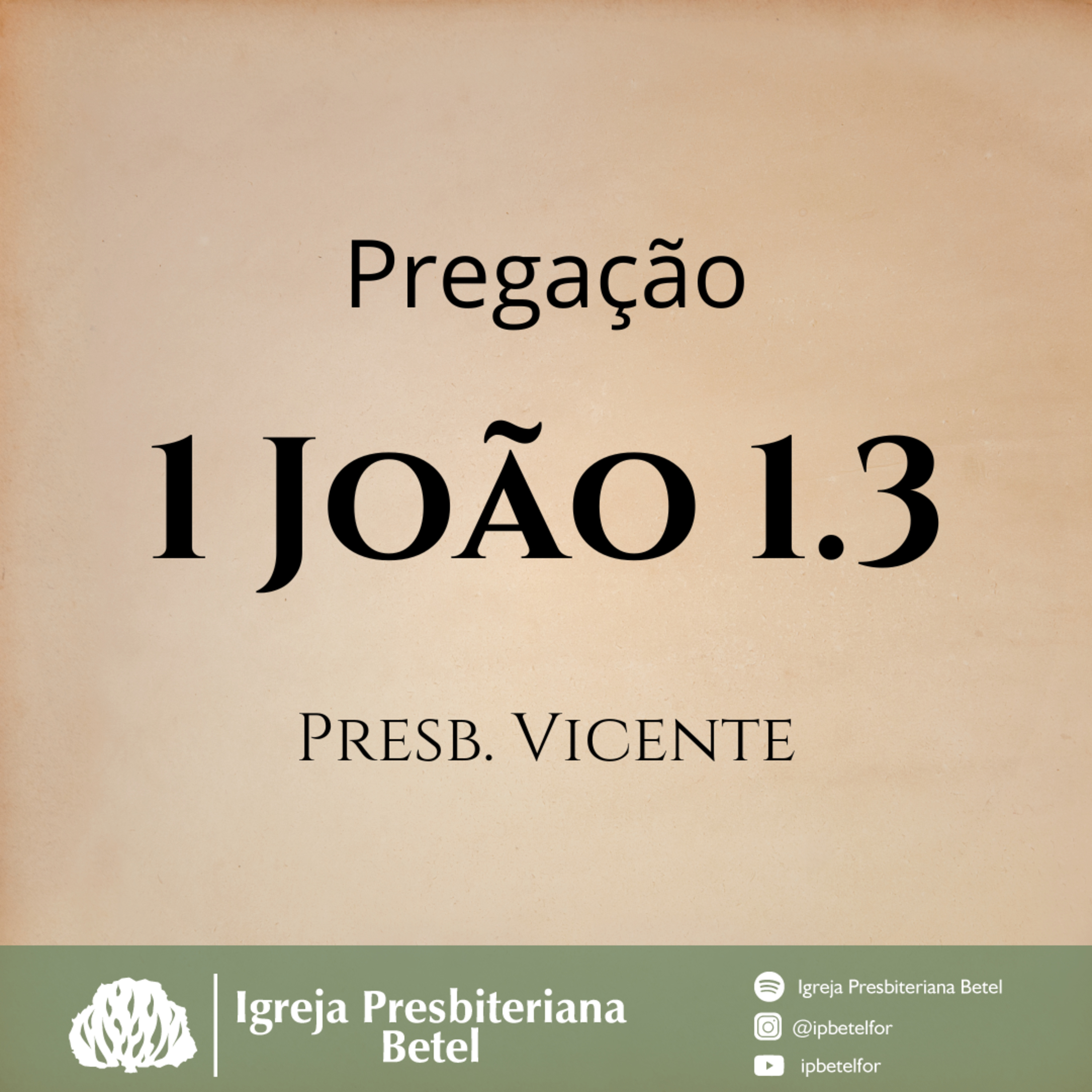 Pregação em 1 João 1.3 | Presb. Vicente episode artwork