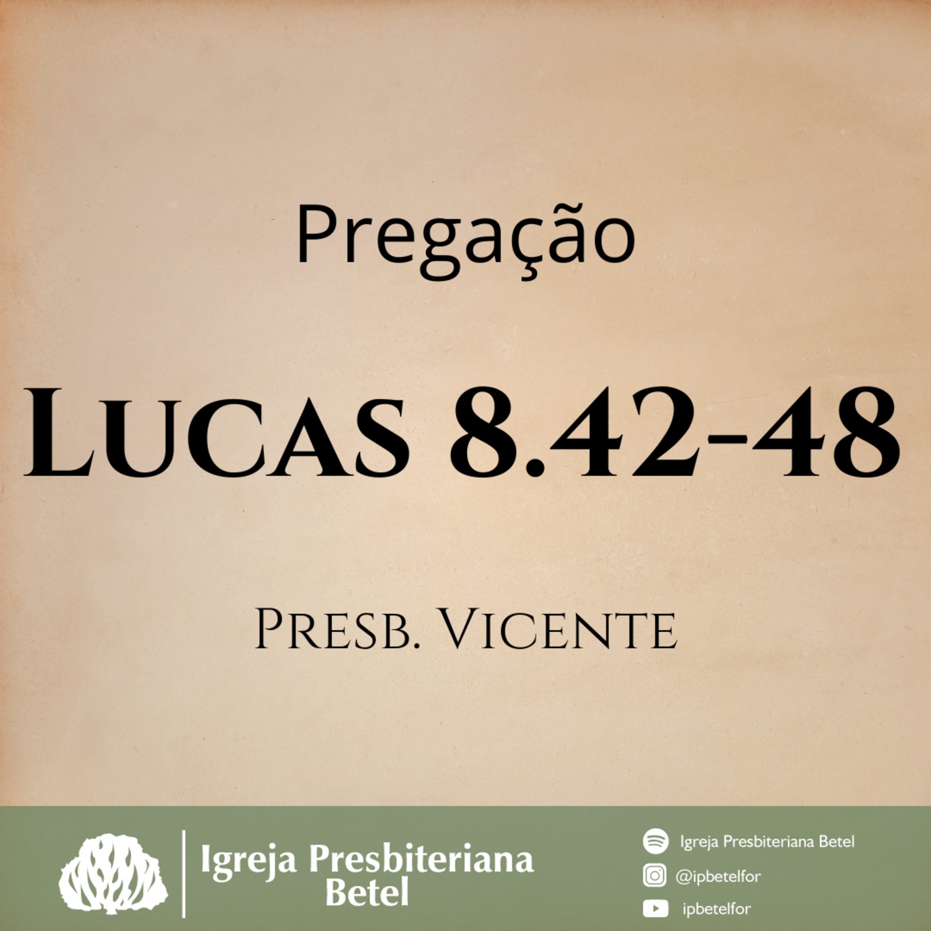 Pregação em Lucas 8.42-48 | Presb. Vicente  episode artwork