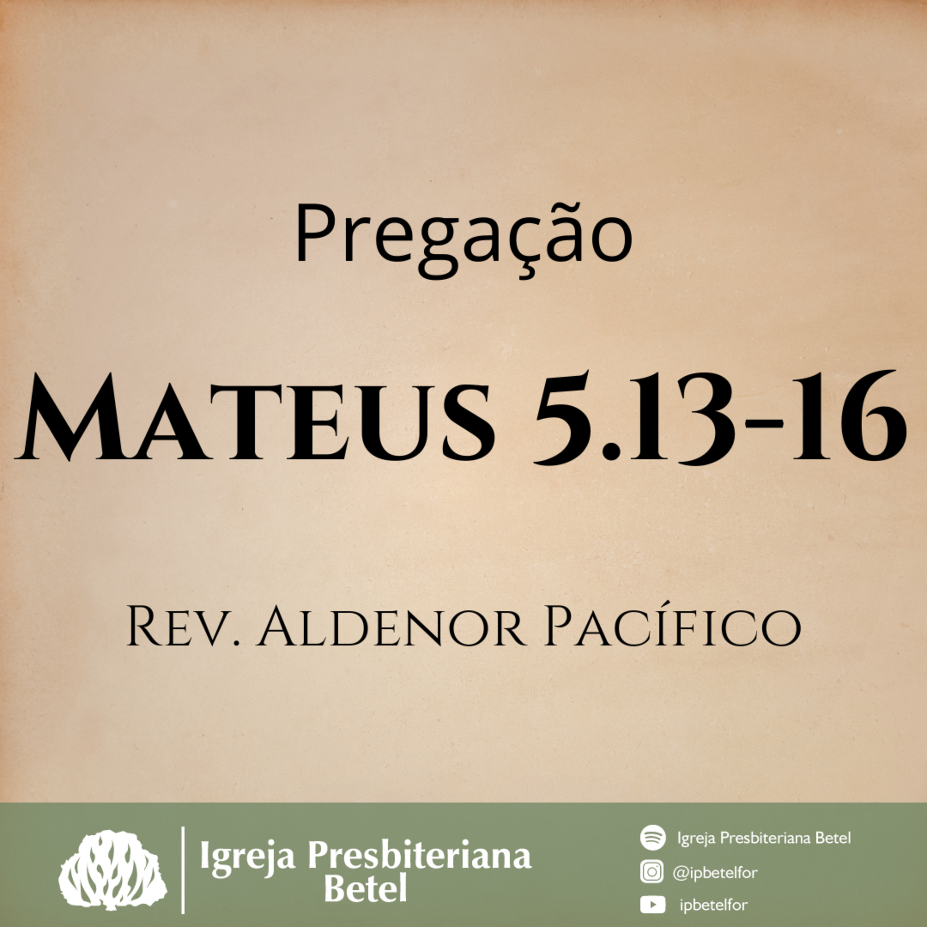 Pregação em Mateus 5.13-16 | Rev. Aldenor Pacífico episode artwork