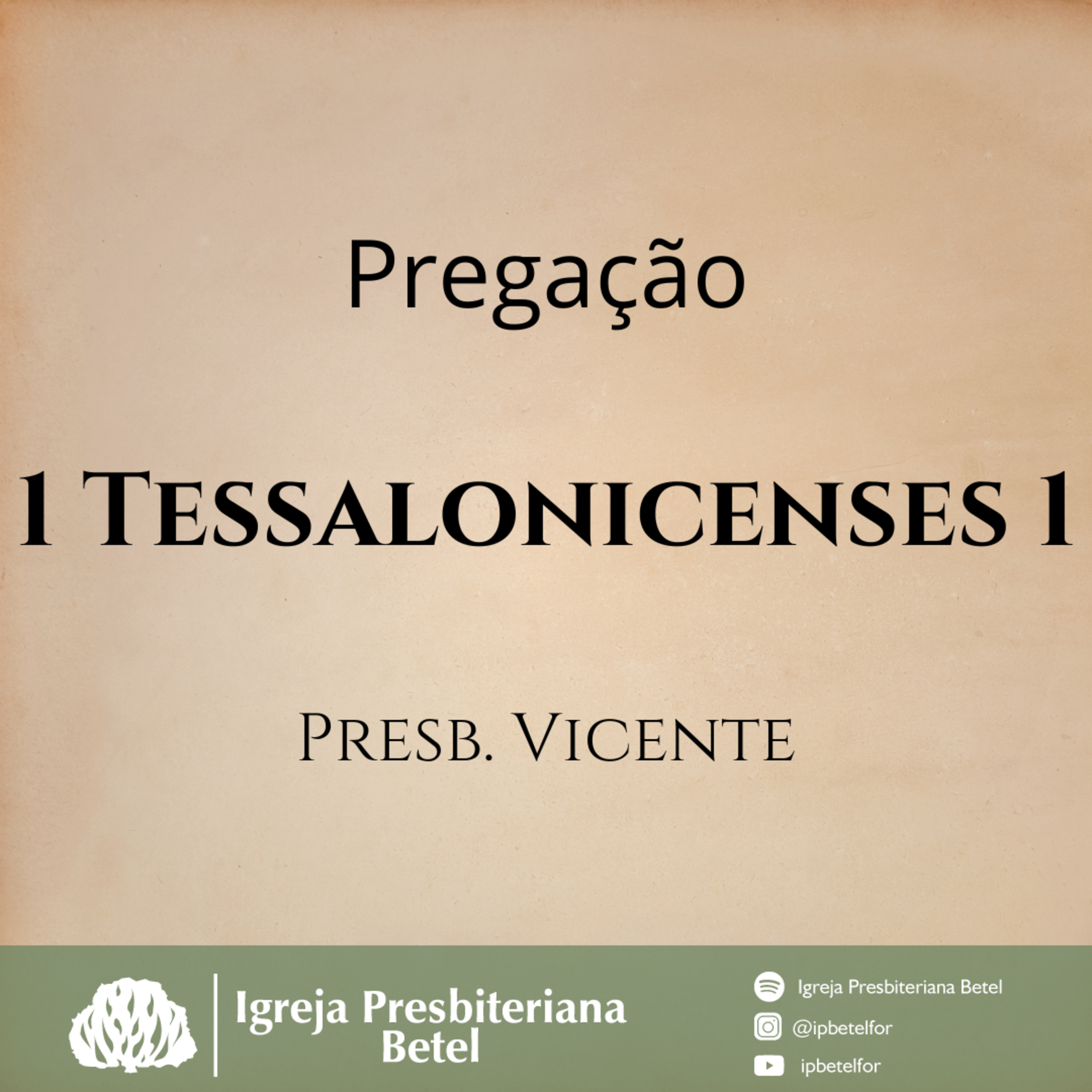 Pregação em 1 Tessalonicenses 1 | Presb. Vicente  episode artwork
