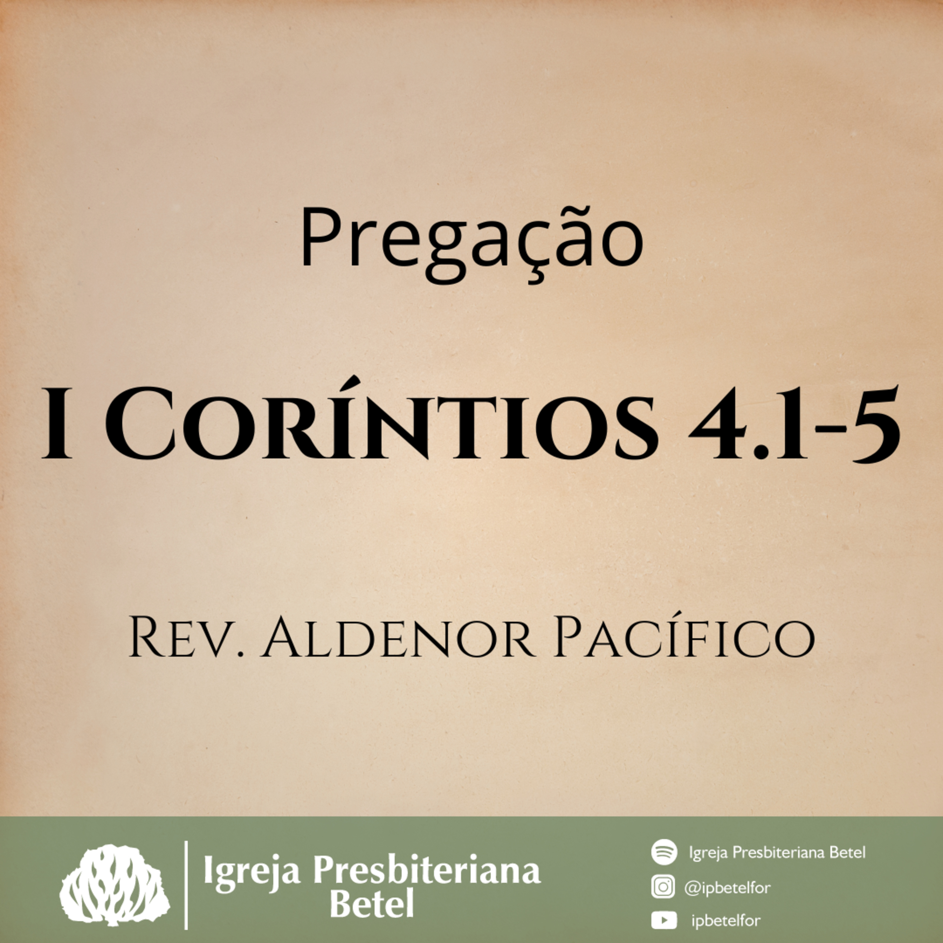 Pregação em I Coríntios 4.1-5 | Rev. Aldenor Pacífico episode artwork